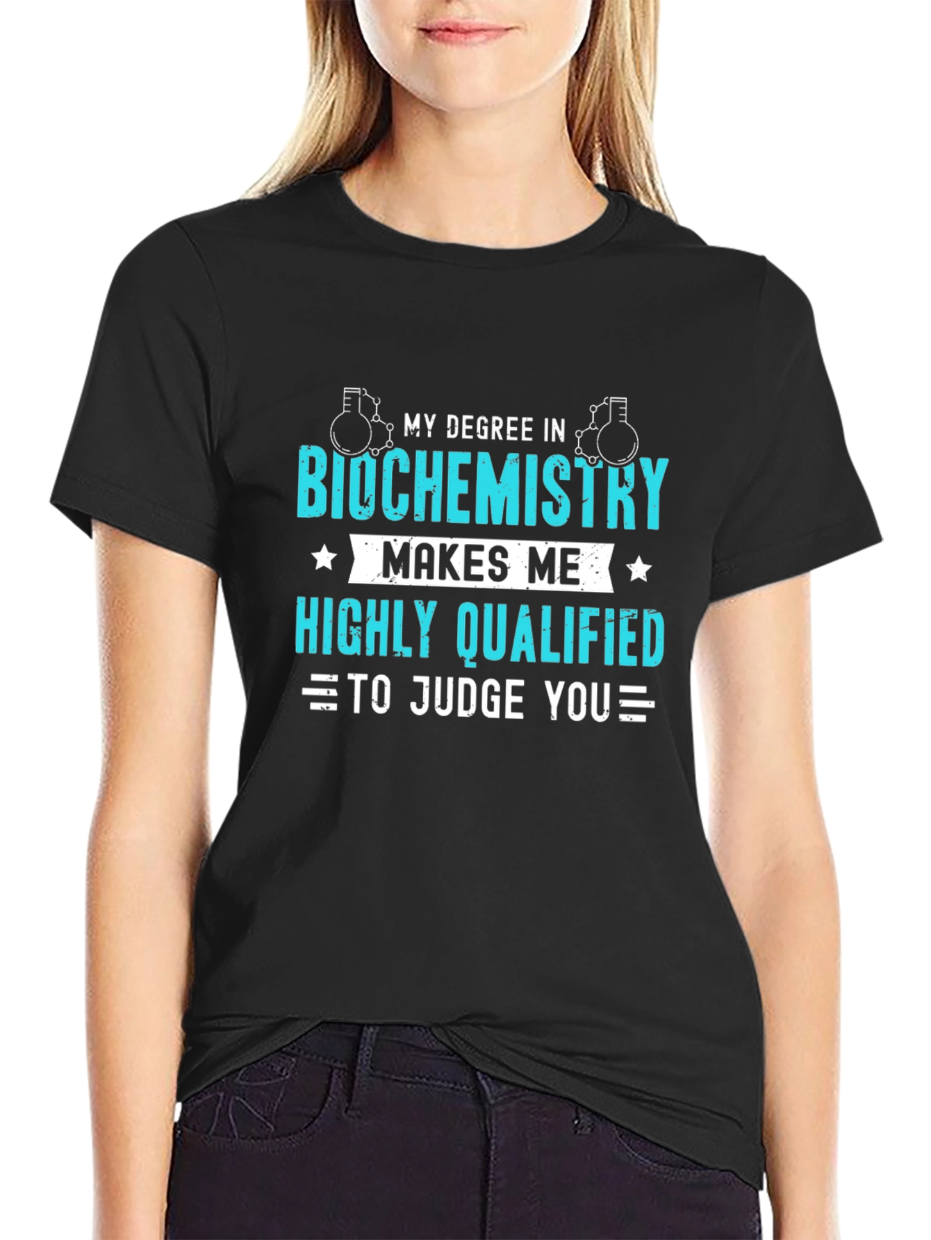 Biochemistry Degree T-Shirt - Highly Qualified Judge