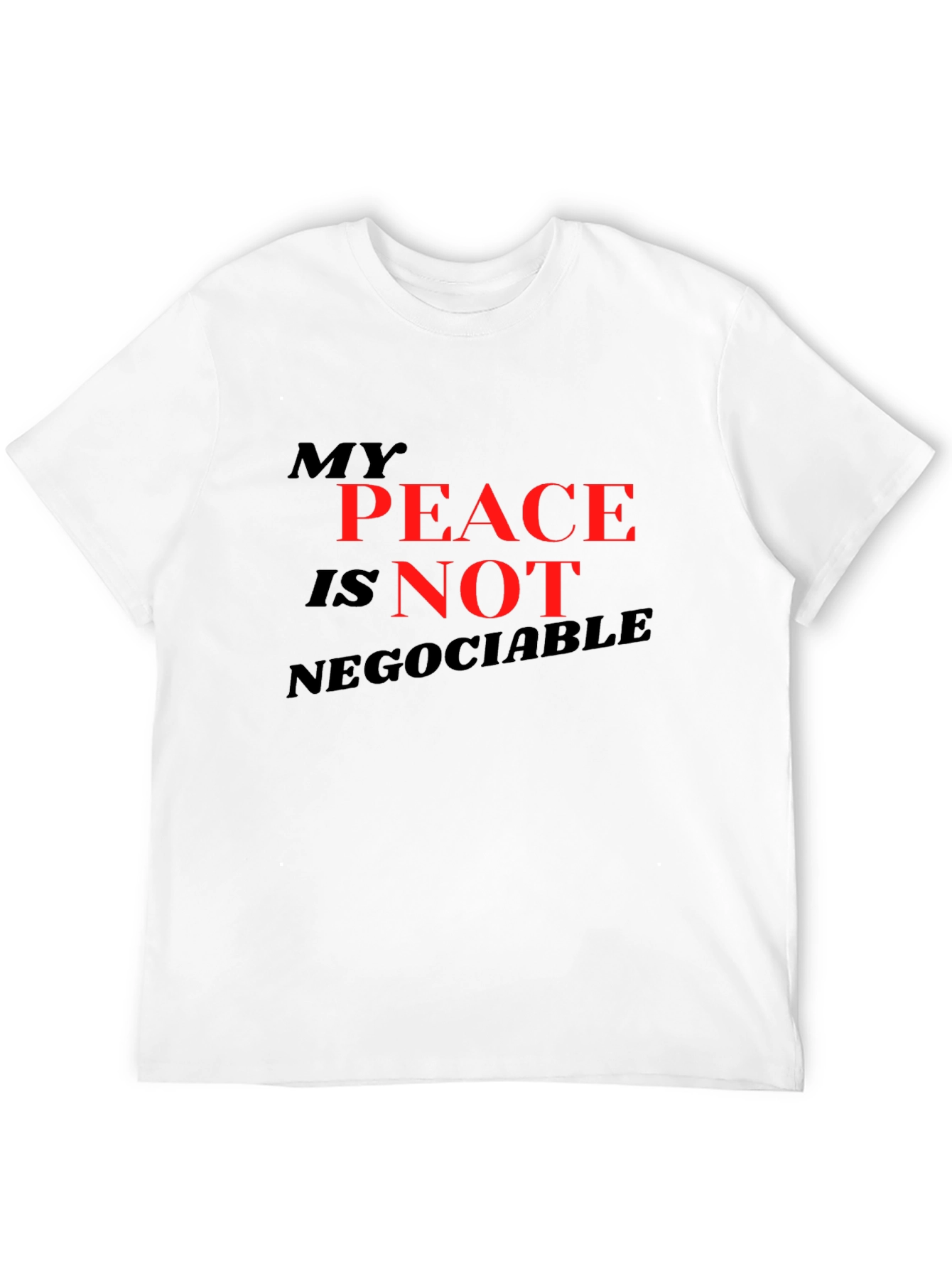 My Peace Is Not Negotiable Black T-Shirt