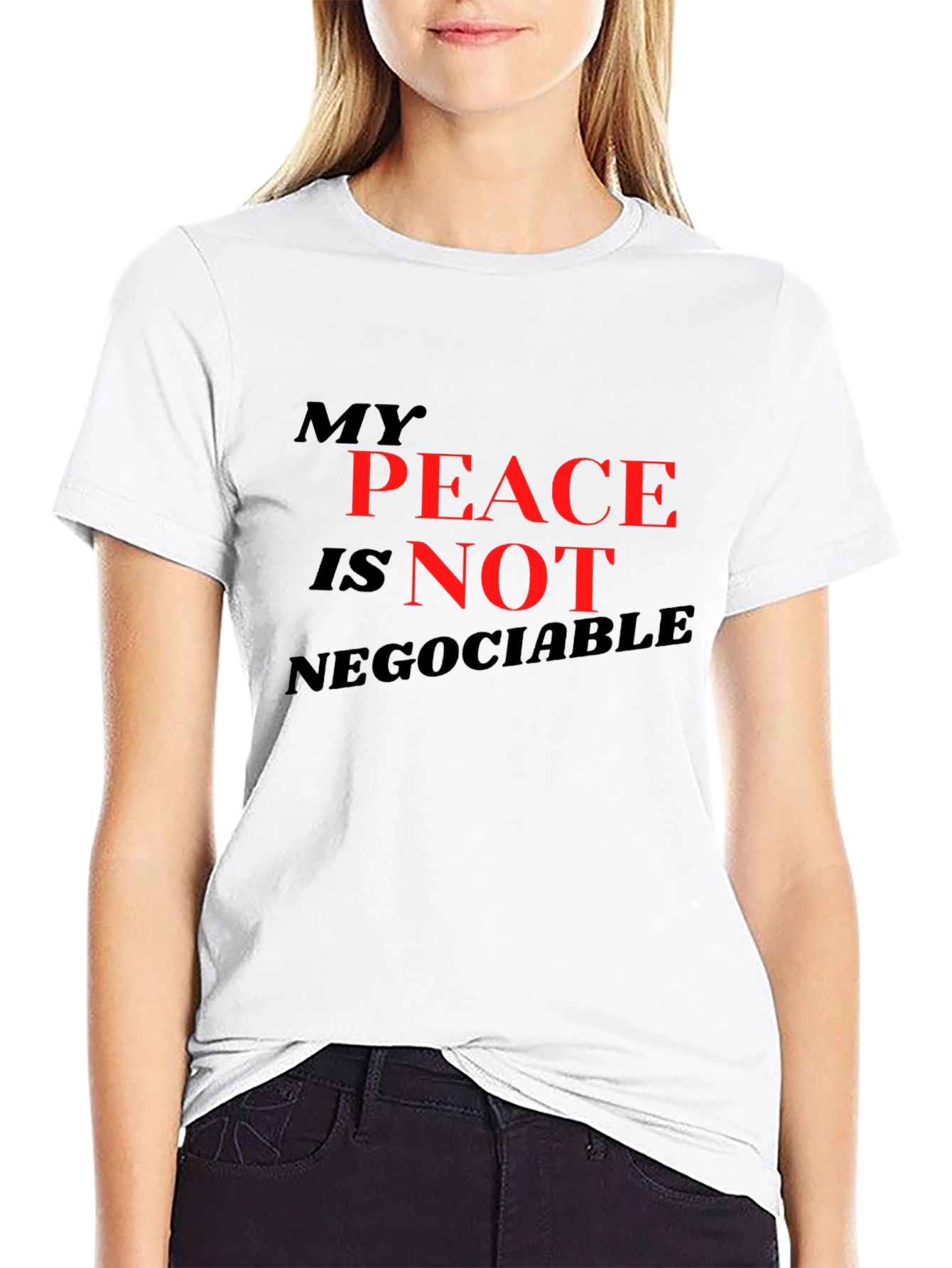 My Peace Is Not Negotiable Black T-Shirt