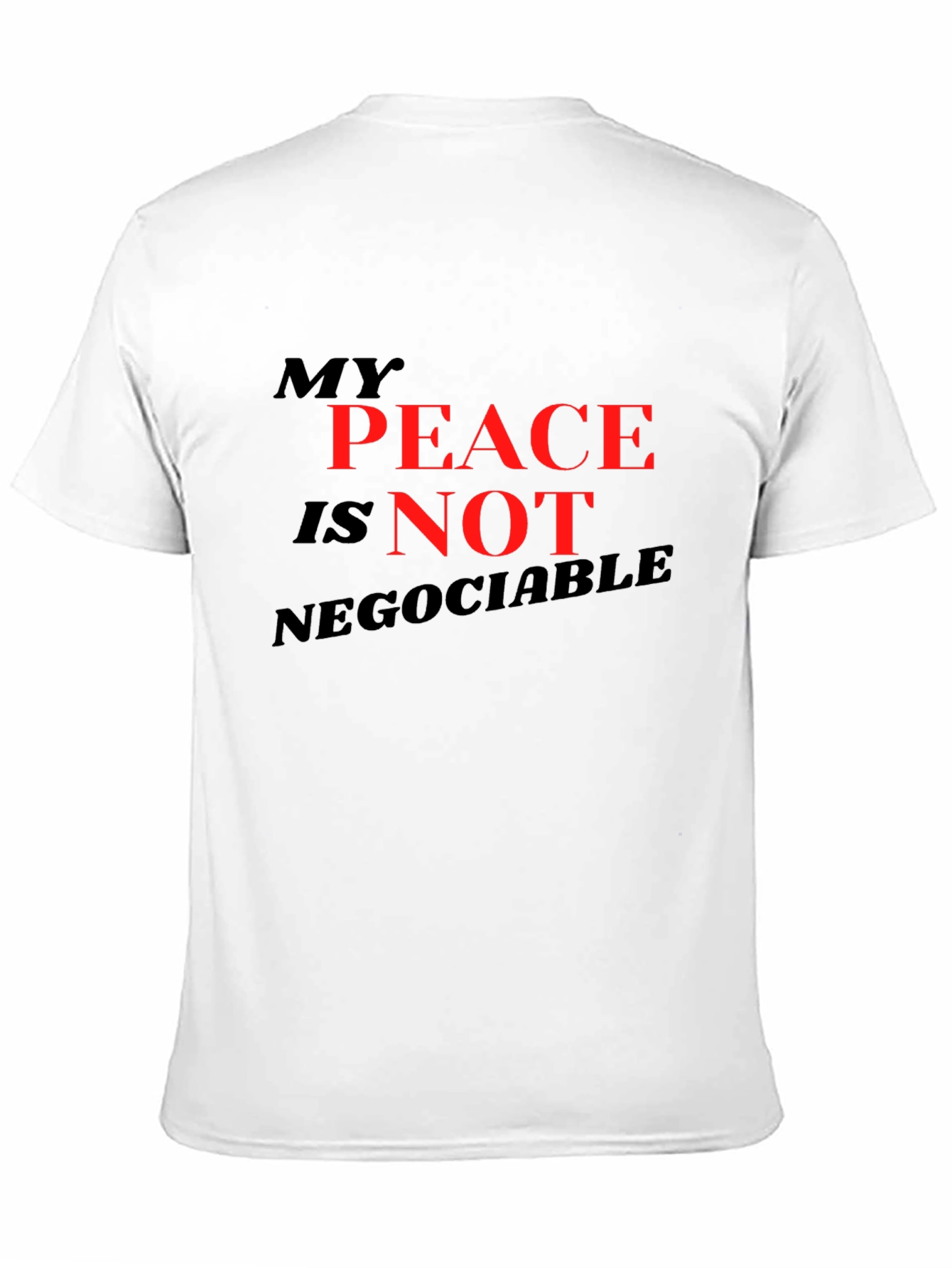 My Peace Is Not Negotiable Black T-Shirt