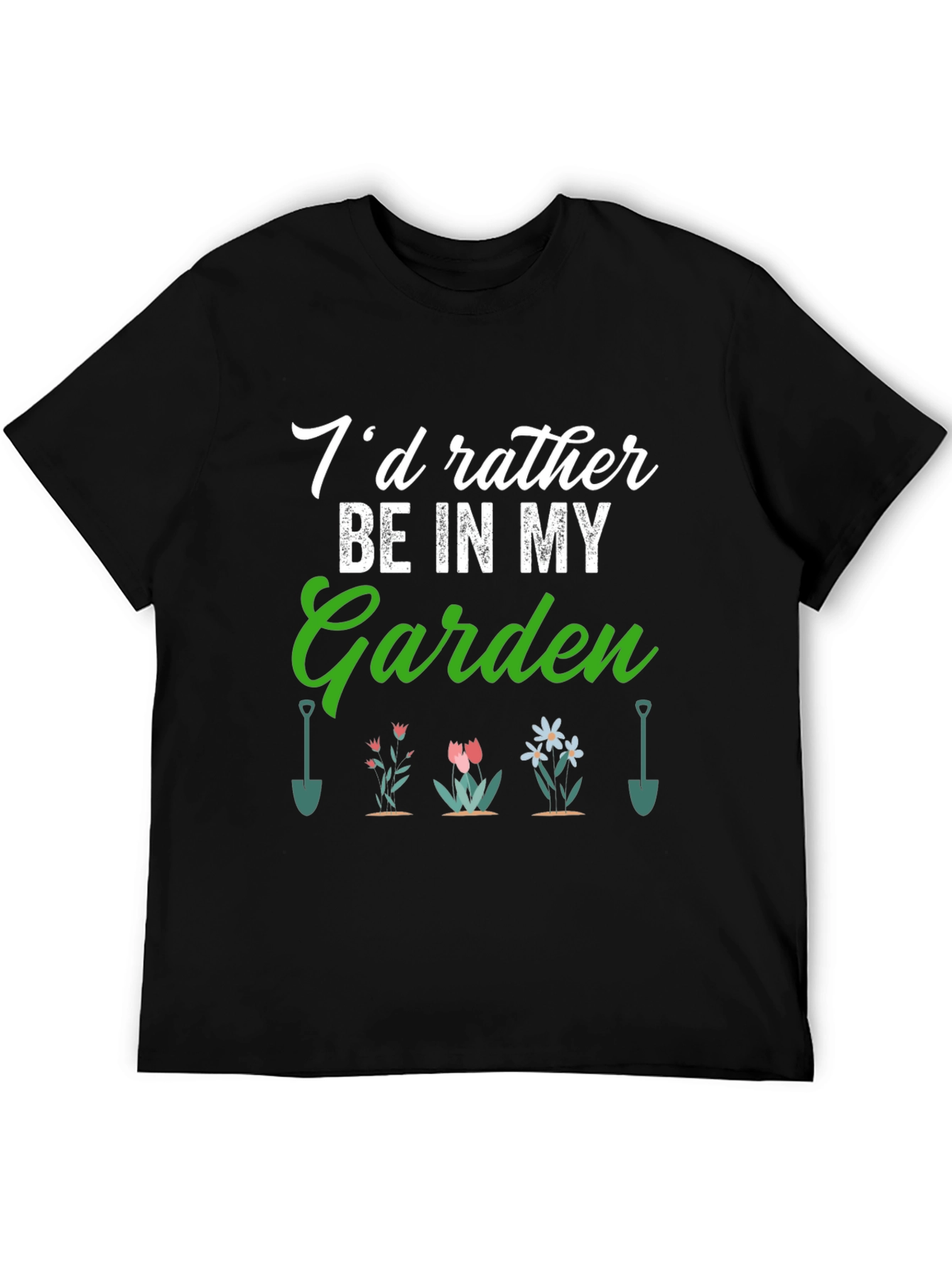 Gardener T-Shirt: Id Rather Be in My Garden