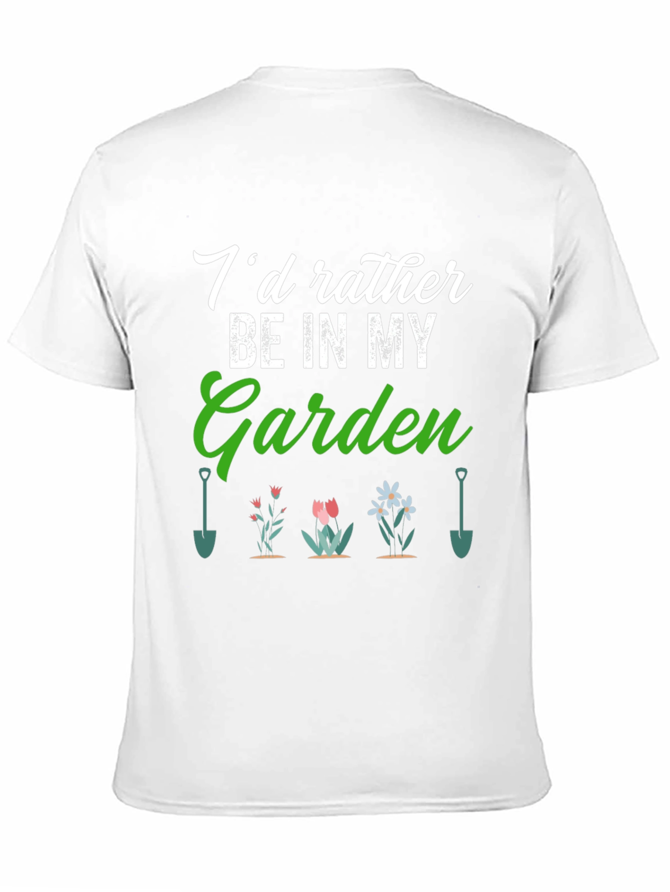 Gardener T-Shirt: Id Rather Be in My Garden