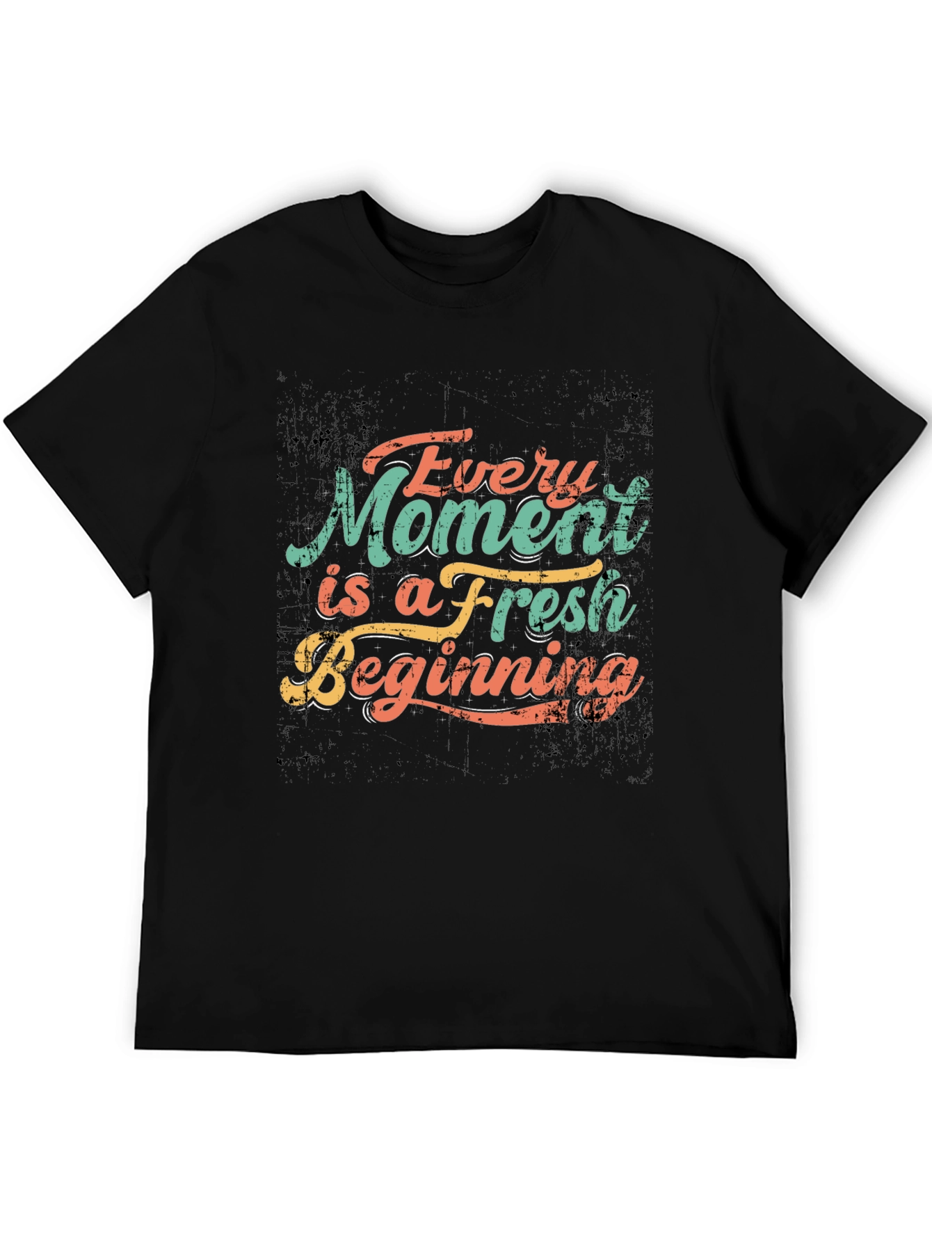 Inspirational Every Moment Fresh Beginning Black T-Shirt