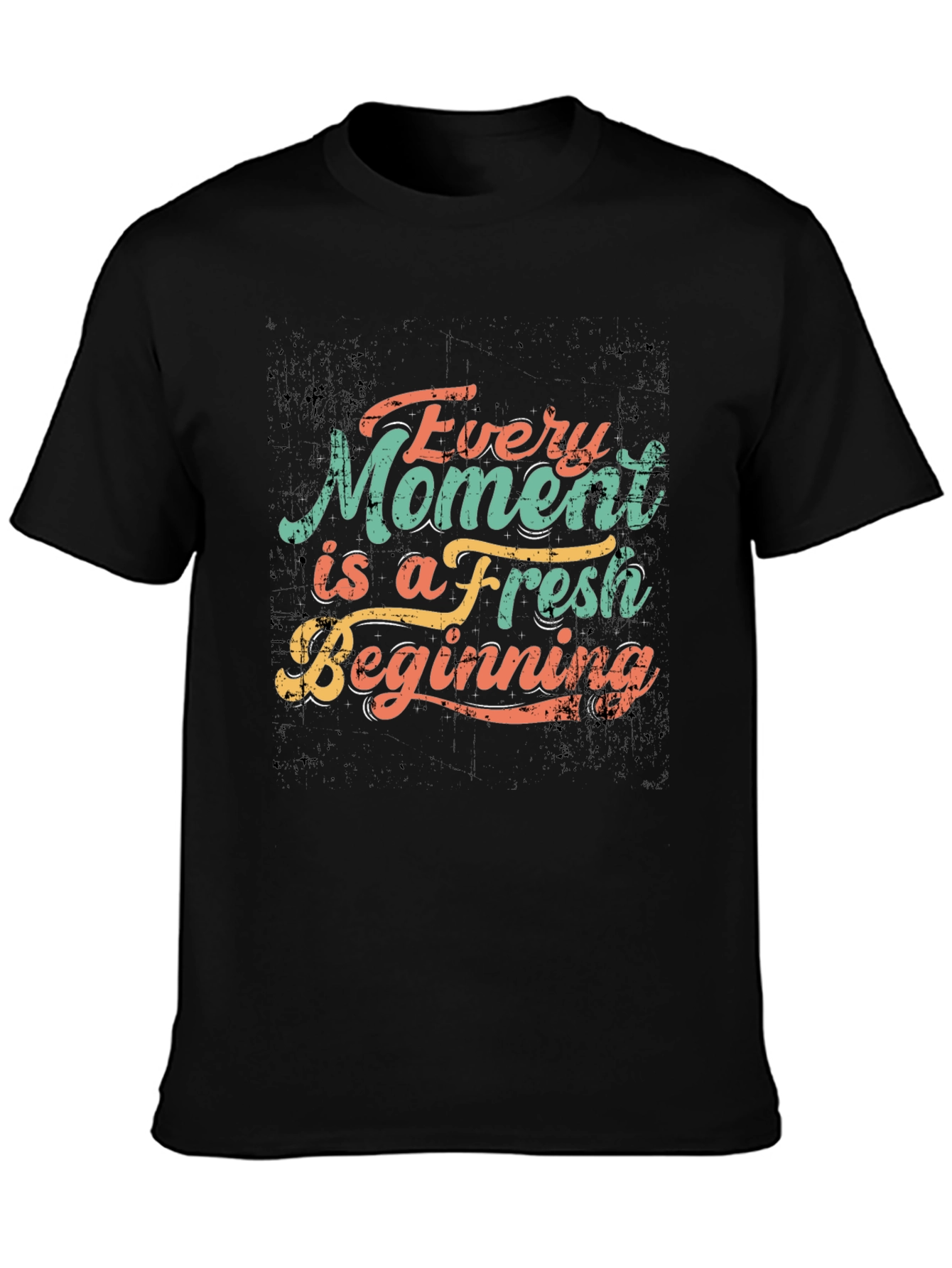 Inspirational Every Moment Fresh Beginning Black T-Shirt