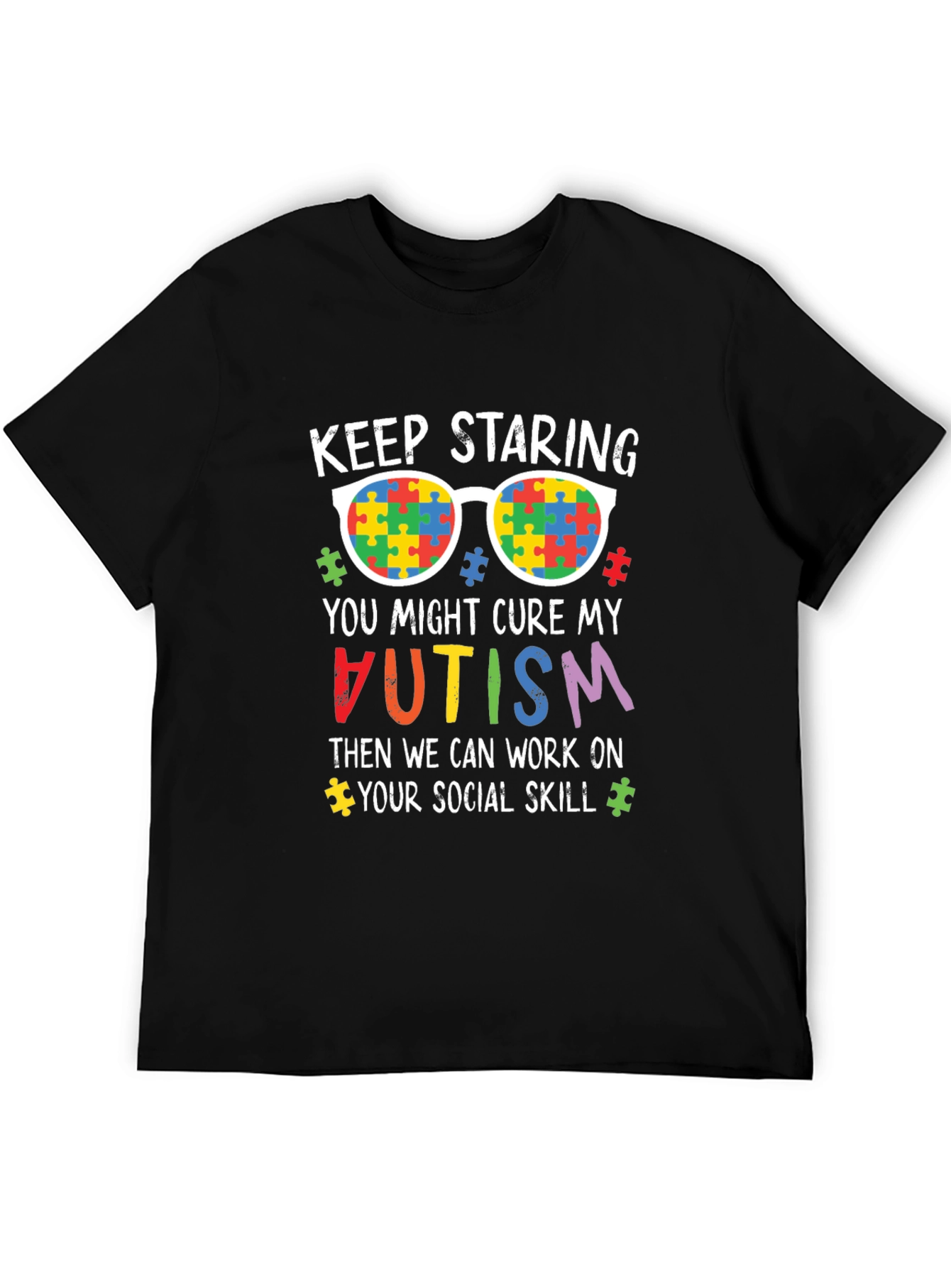 Autism Awareness T-Shirt - Keep Staring Cure Autism
