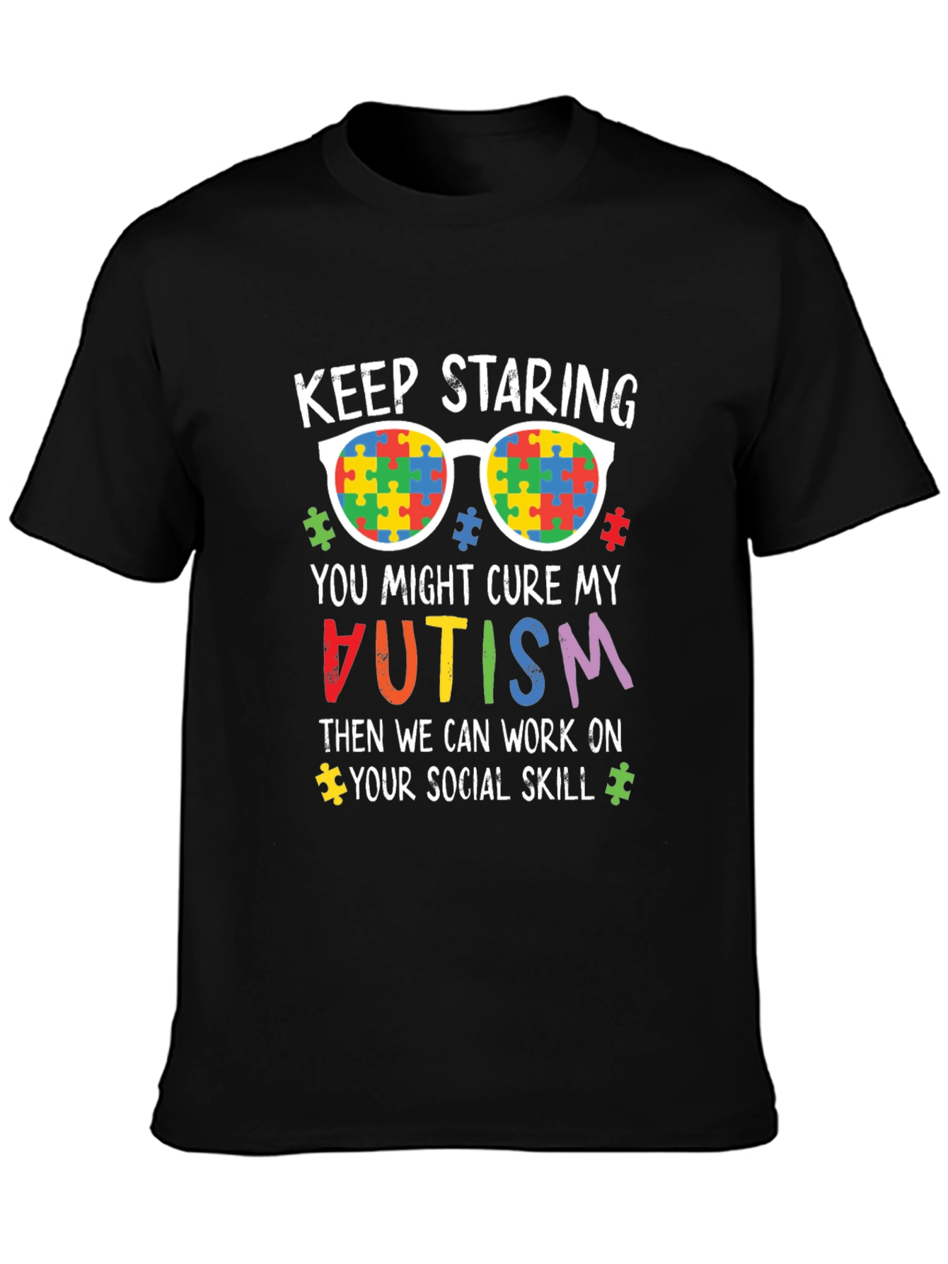 Autism Awareness T-Shirt - Keep Staring Cure Autism