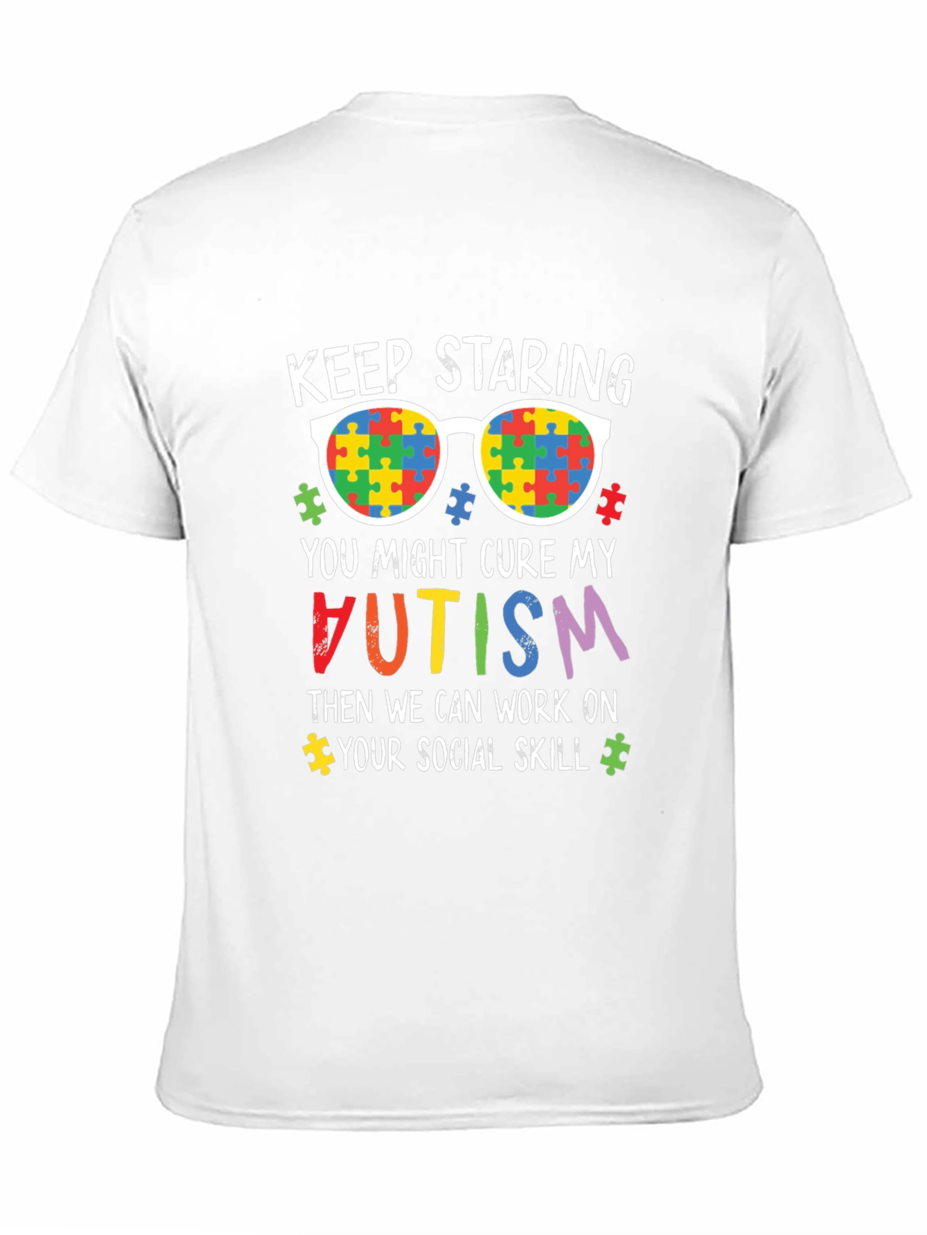 Autism Awareness T-Shirt - Keep Staring Cure Autism