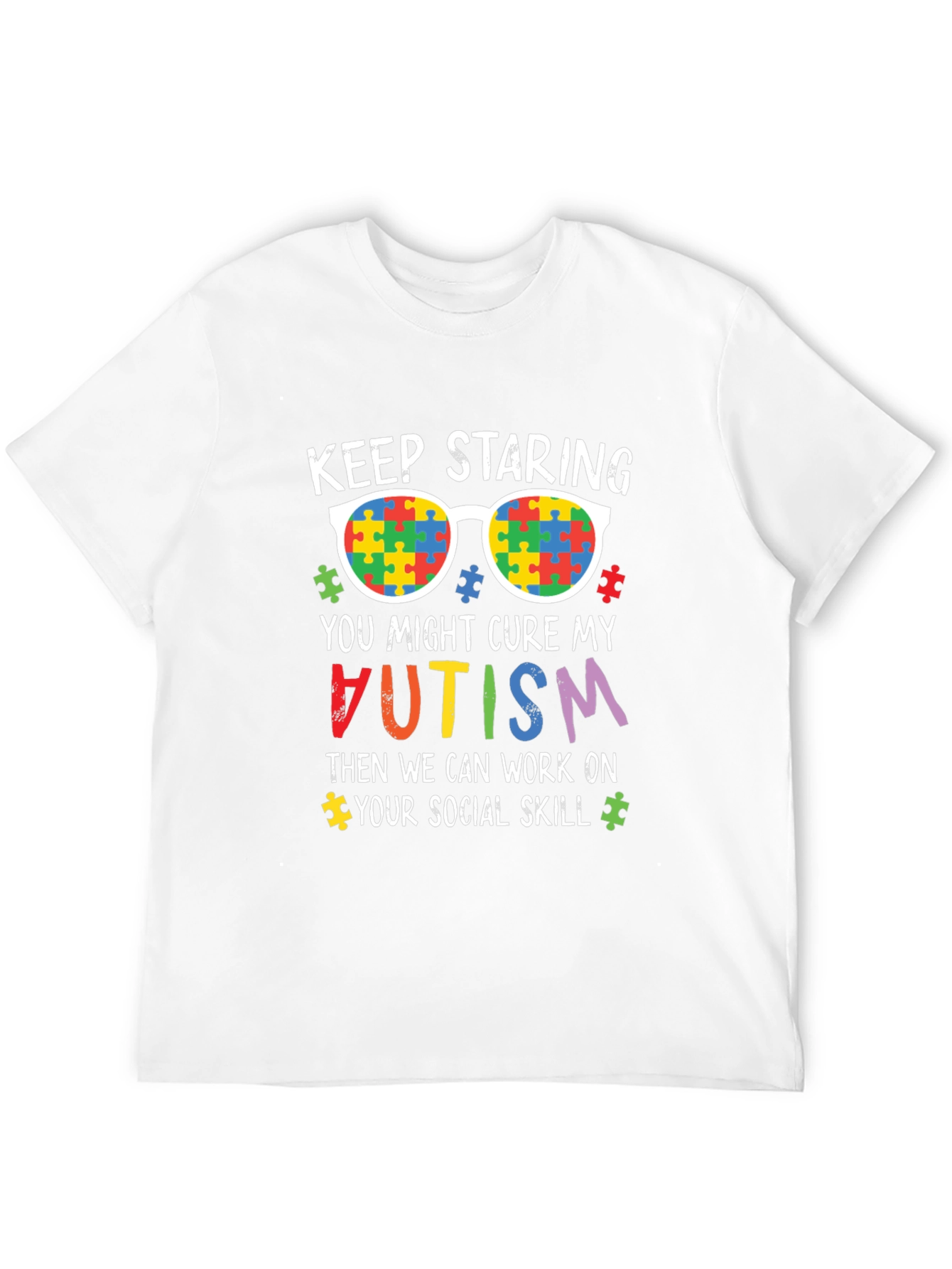 Autism Awareness T-Shirt - Keep Staring Cure Autism