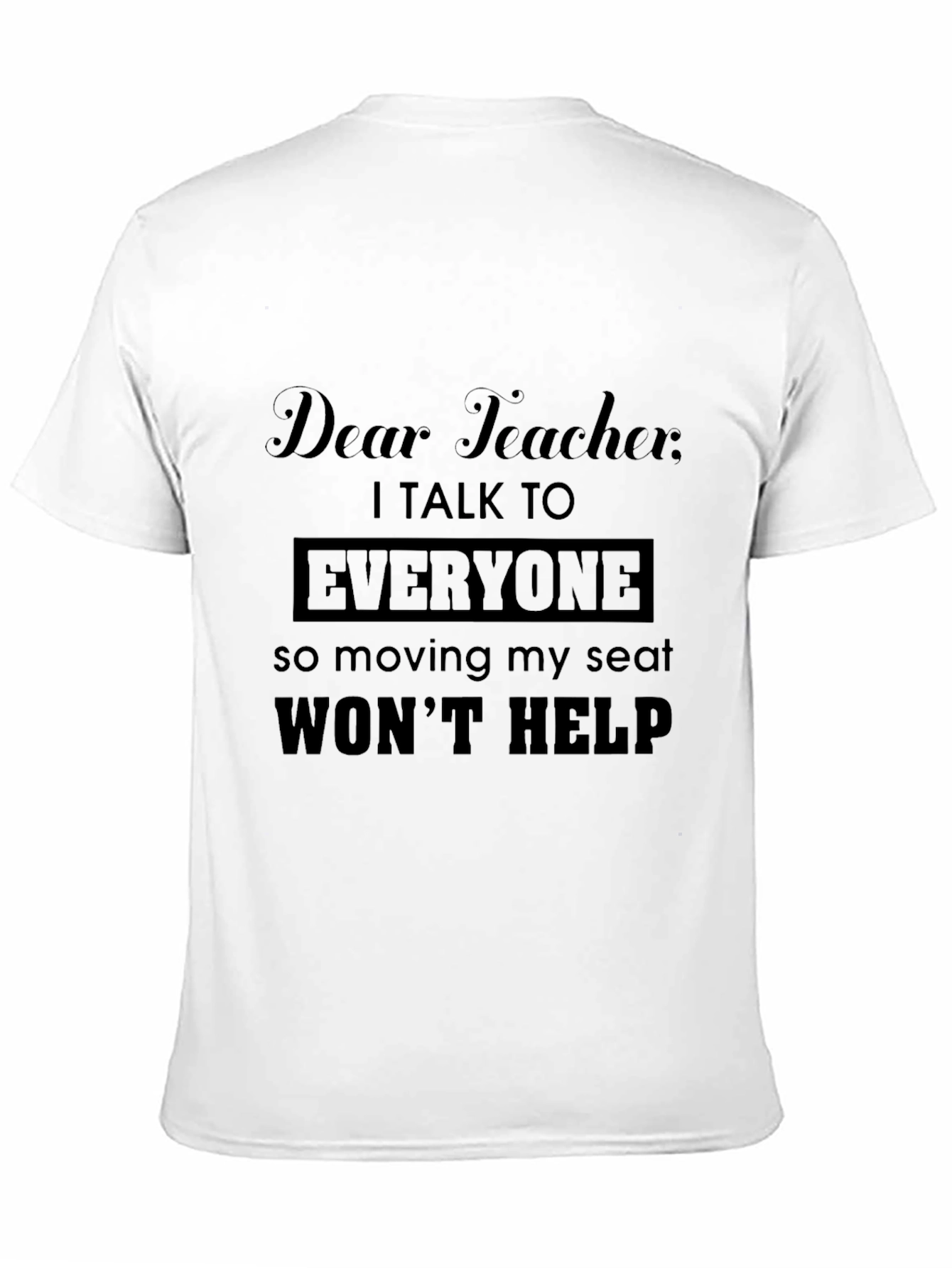 Dear Teacher Funny Graphic T-Shirt