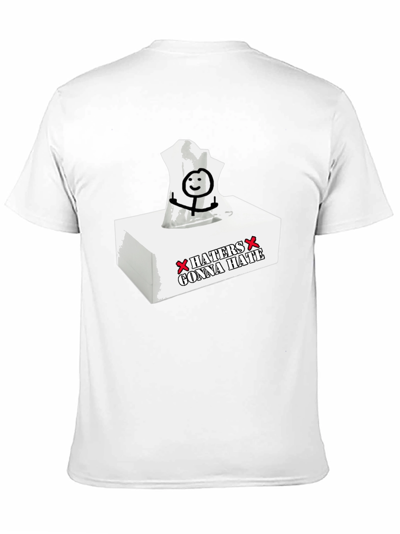 Haters Gonna Hate Tissue Funny Graphic Tee