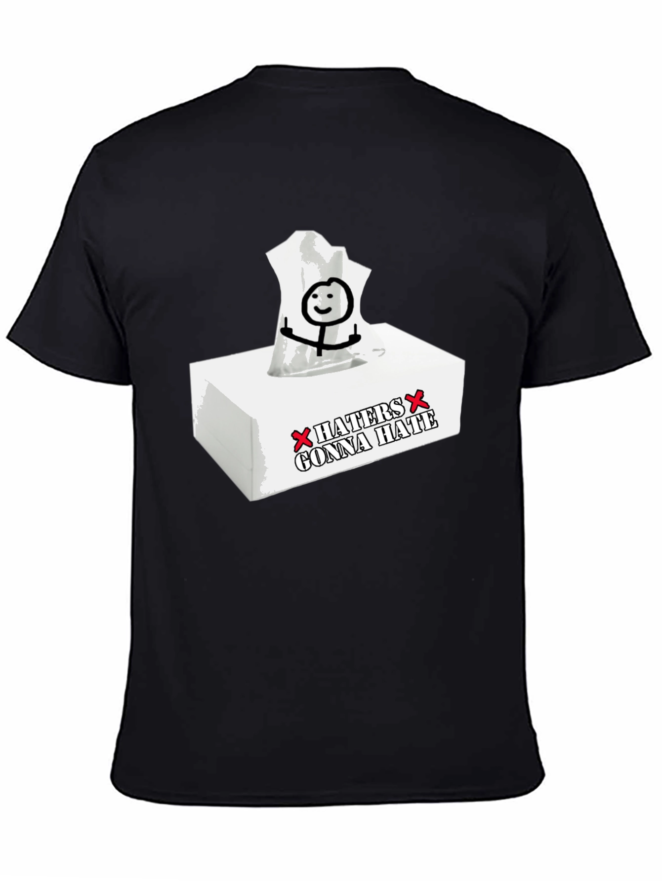 Haters Gonna Hate Tissue Funny Graphic Tee