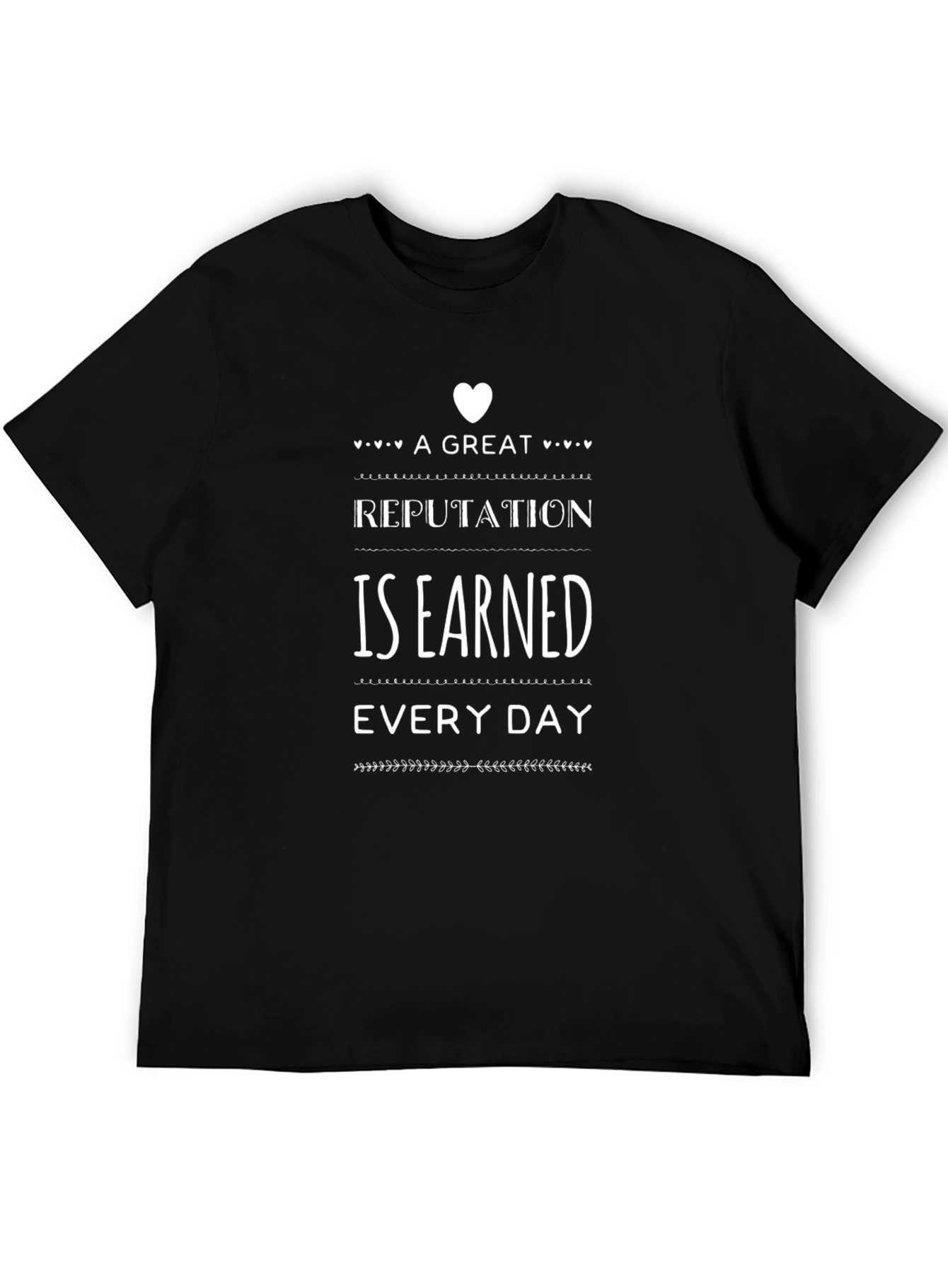 Reputation Earned Daily Black T-Shirt