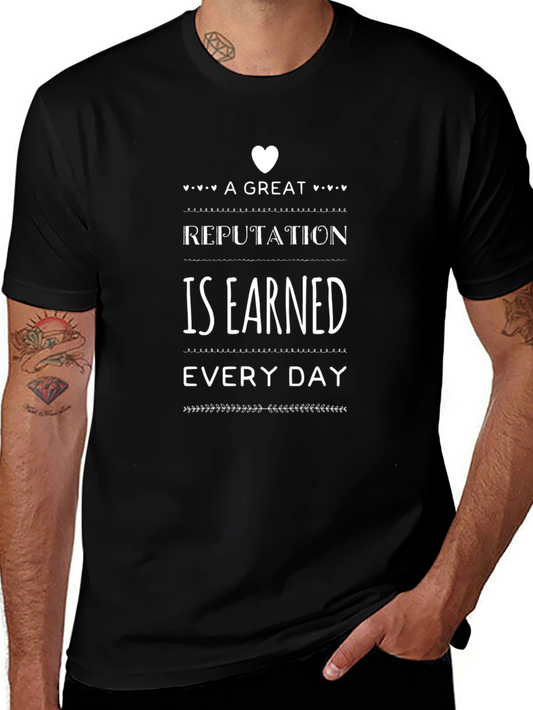 Reputation Earned Daily Black T-Shirt