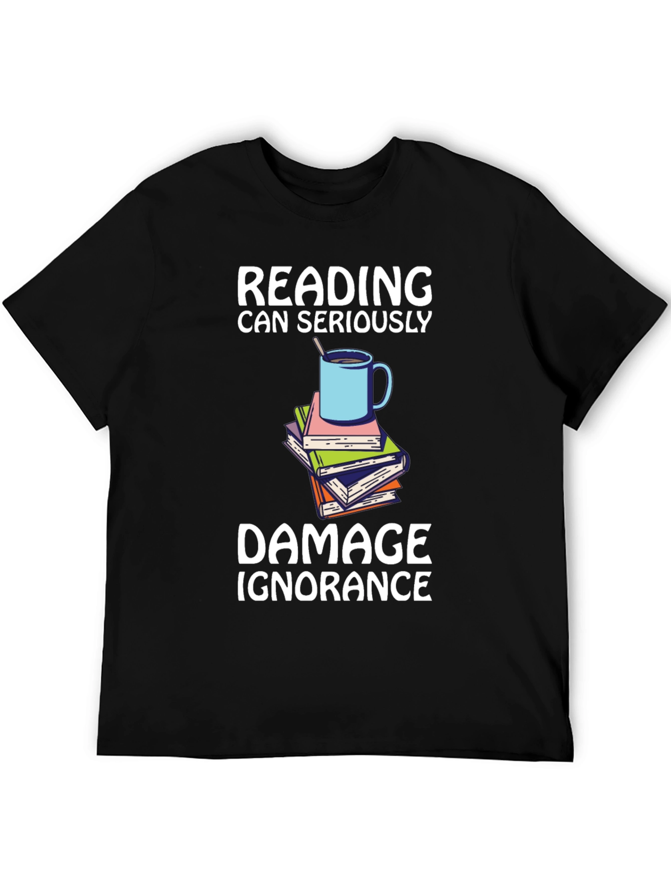 Reading Damages Ignorance T-Shirt