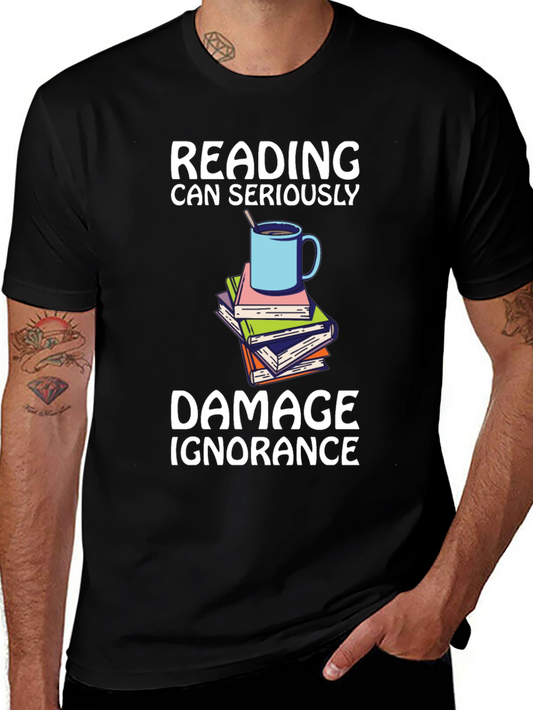 Reading Damages Ignorance T-Shirt