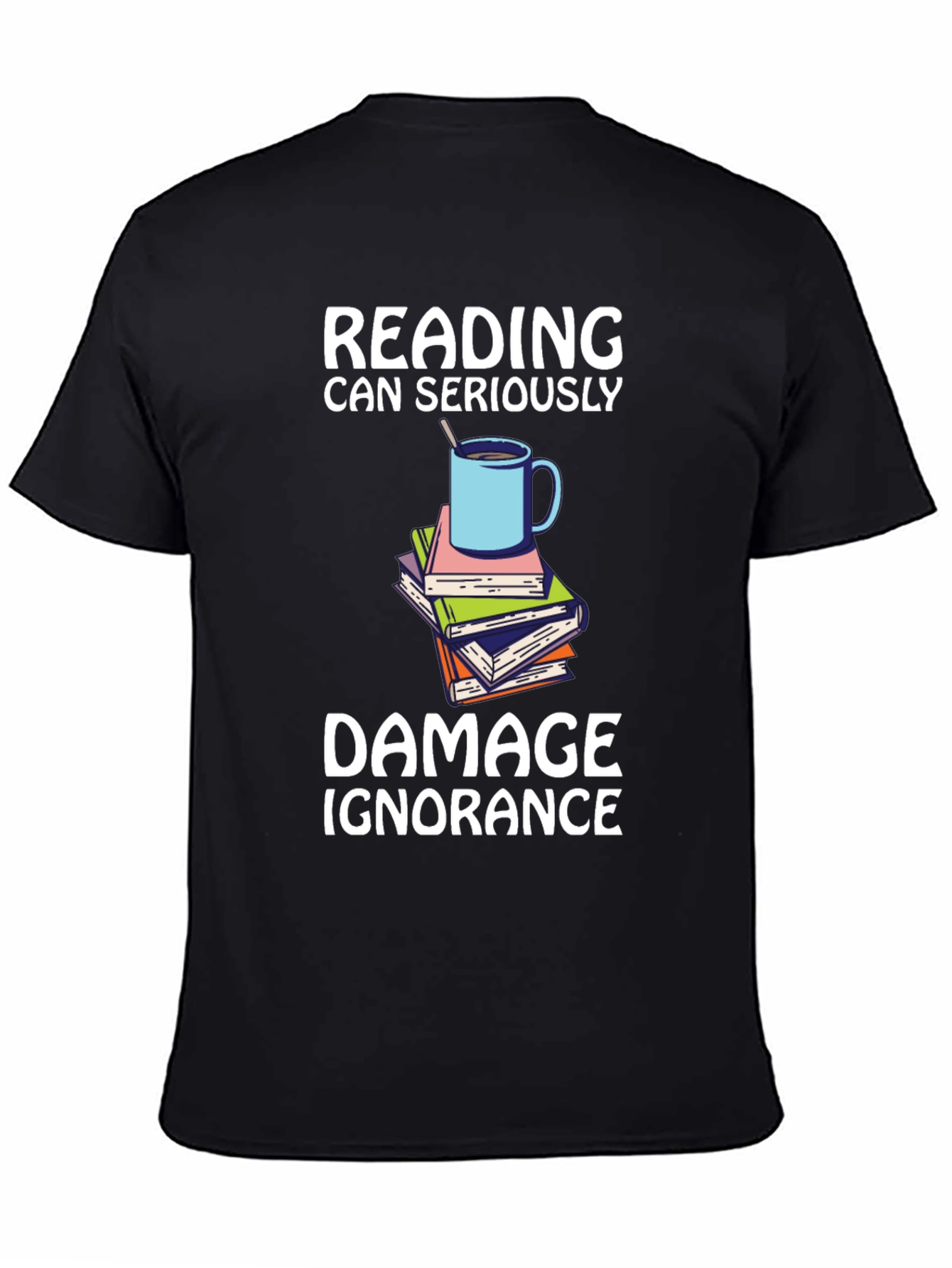 Reading Damages Ignorance T-Shirt