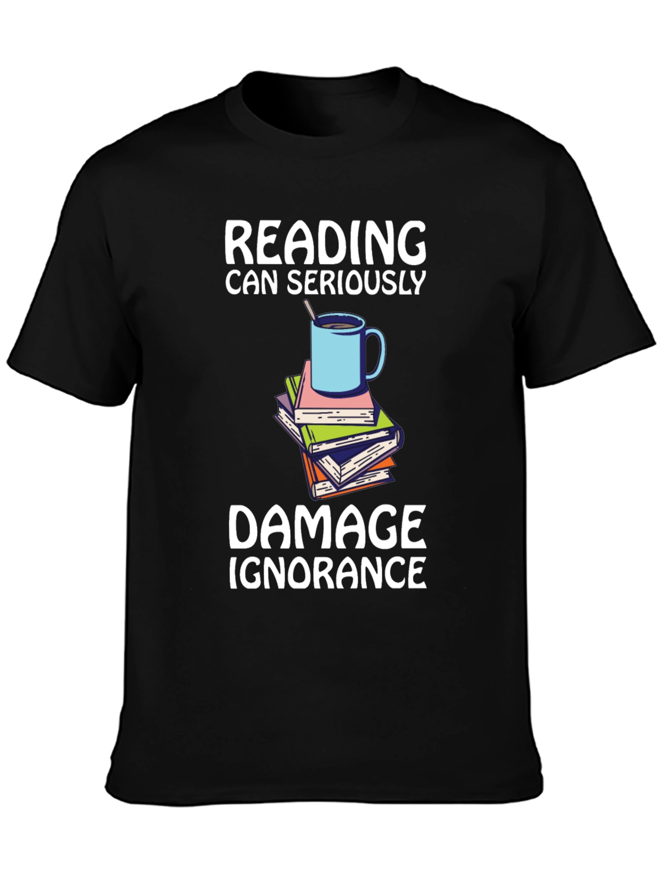 Reading Damages Ignorance T-Shirt