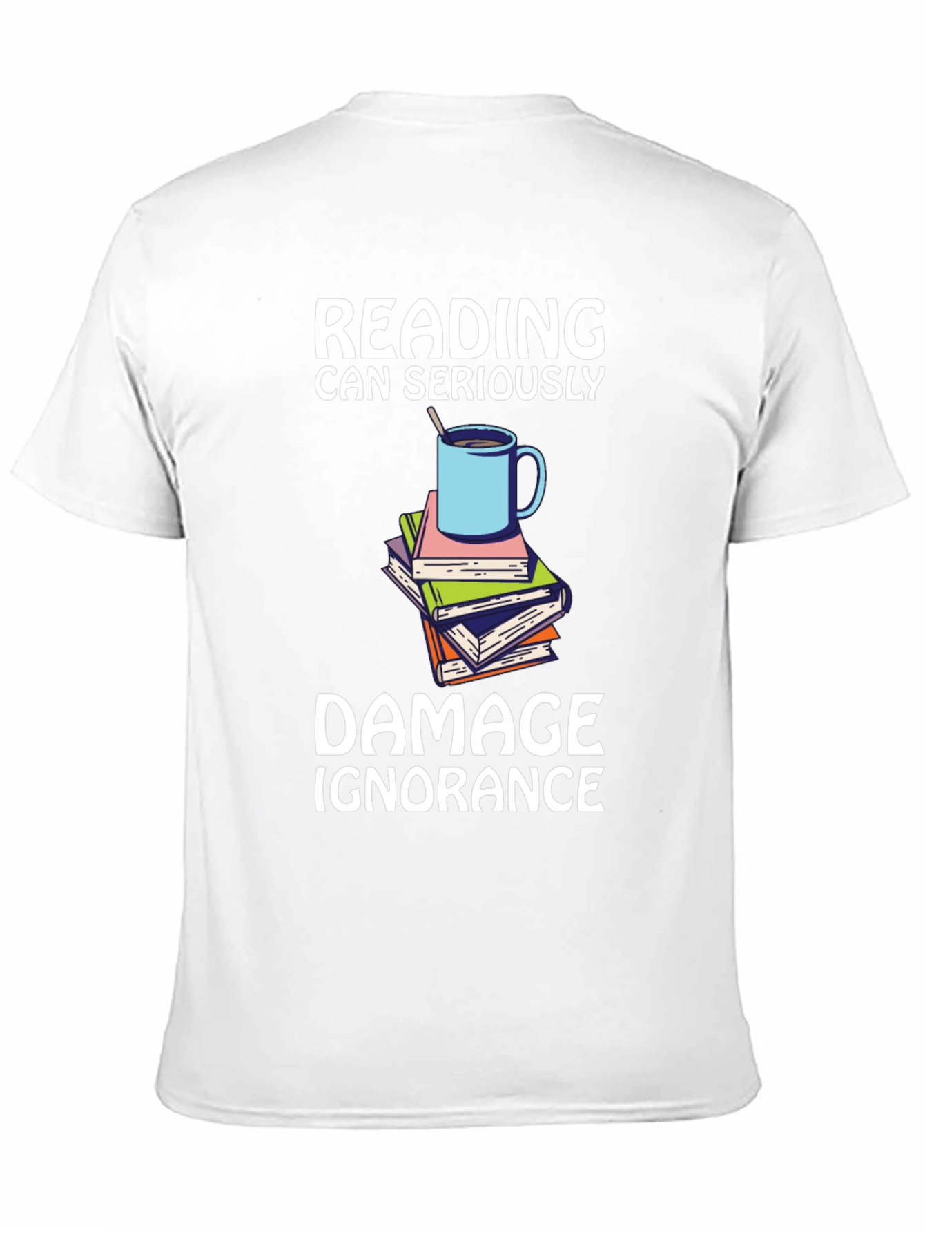 Reading Damages Ignorance T-Shirt