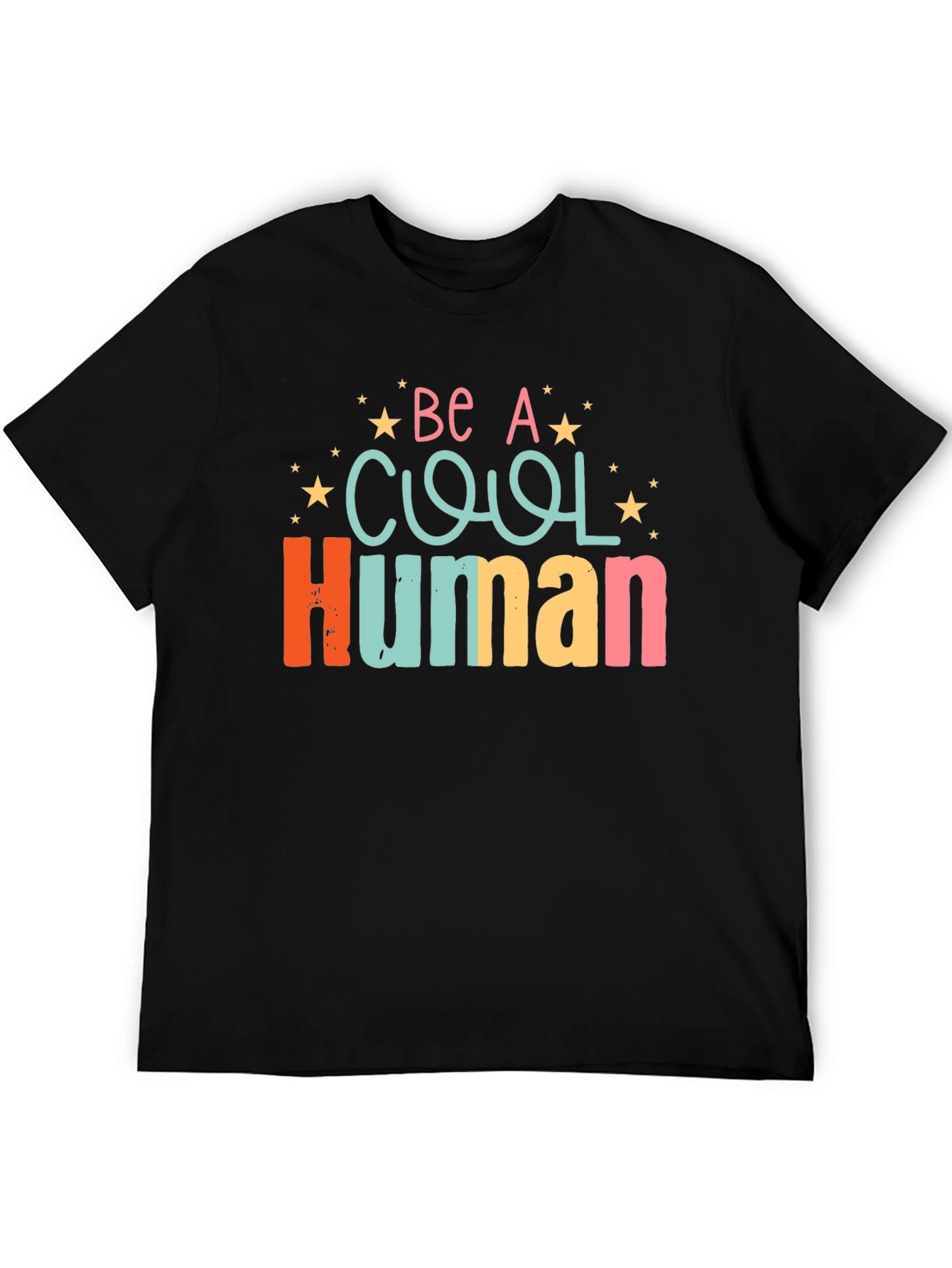 Be A Cool Human Graphic T-Shirt