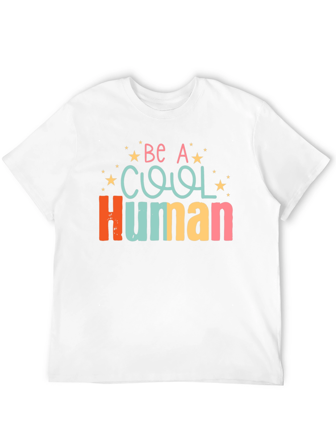 Be A Cool Human Graphic T-Shirt