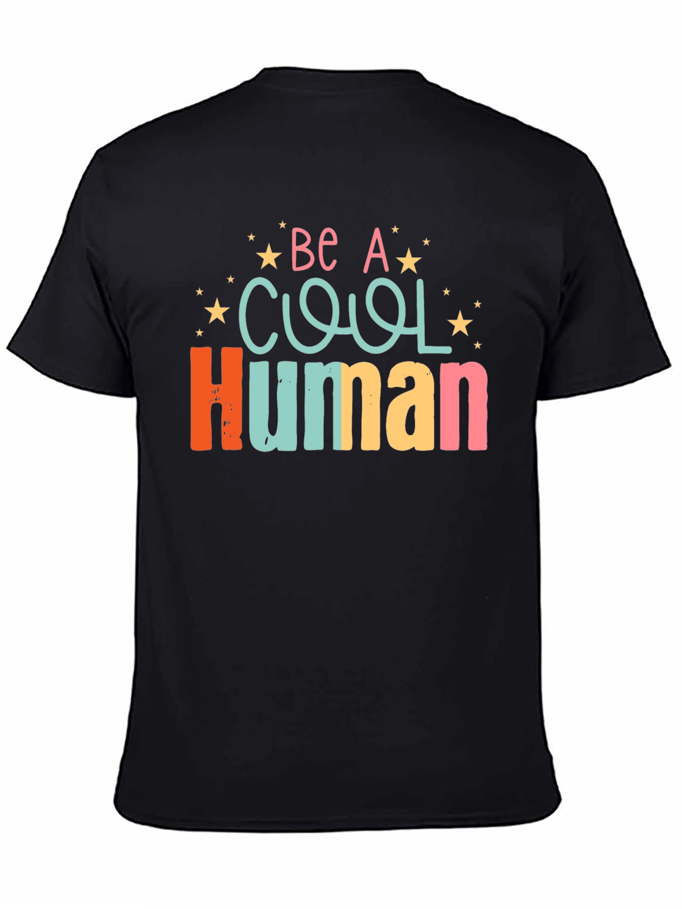 Be A Cool Human Graphic T-Shirt