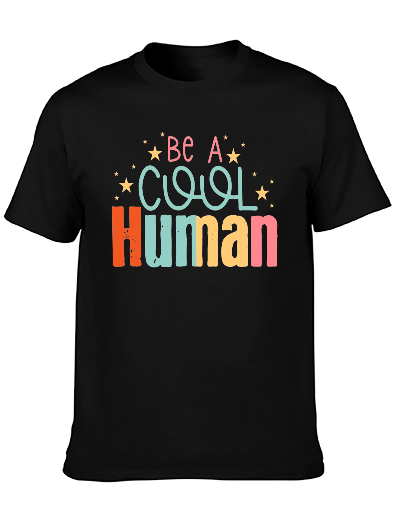 Be A Cool Human Graphic T-Shirt