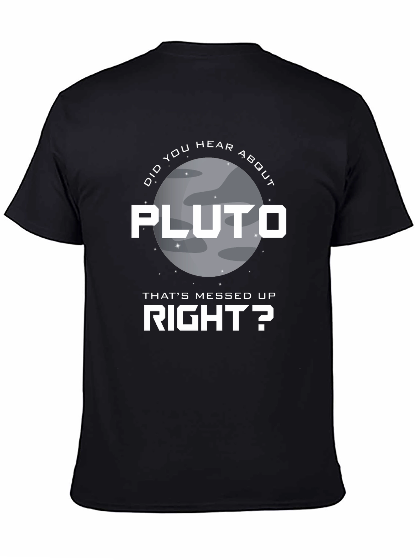 Pluto Thats Messed Up T-Shirt