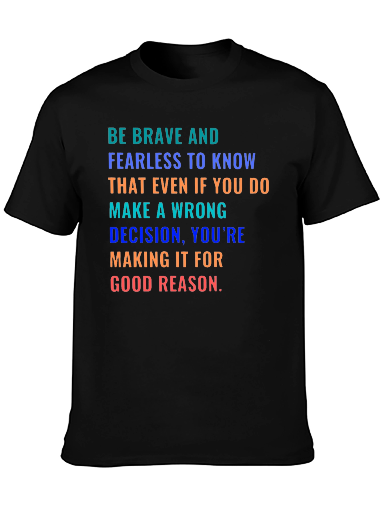 Be Brave Graphic Tee - Inspiring Message Black Shirt