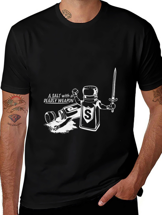 Salt with a Deadly Weapon Black T-Shirt