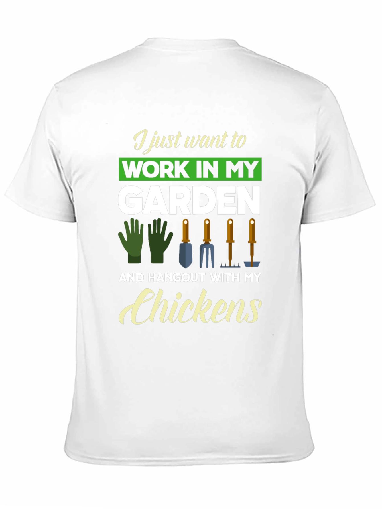 Work in My Garden T-Shirt