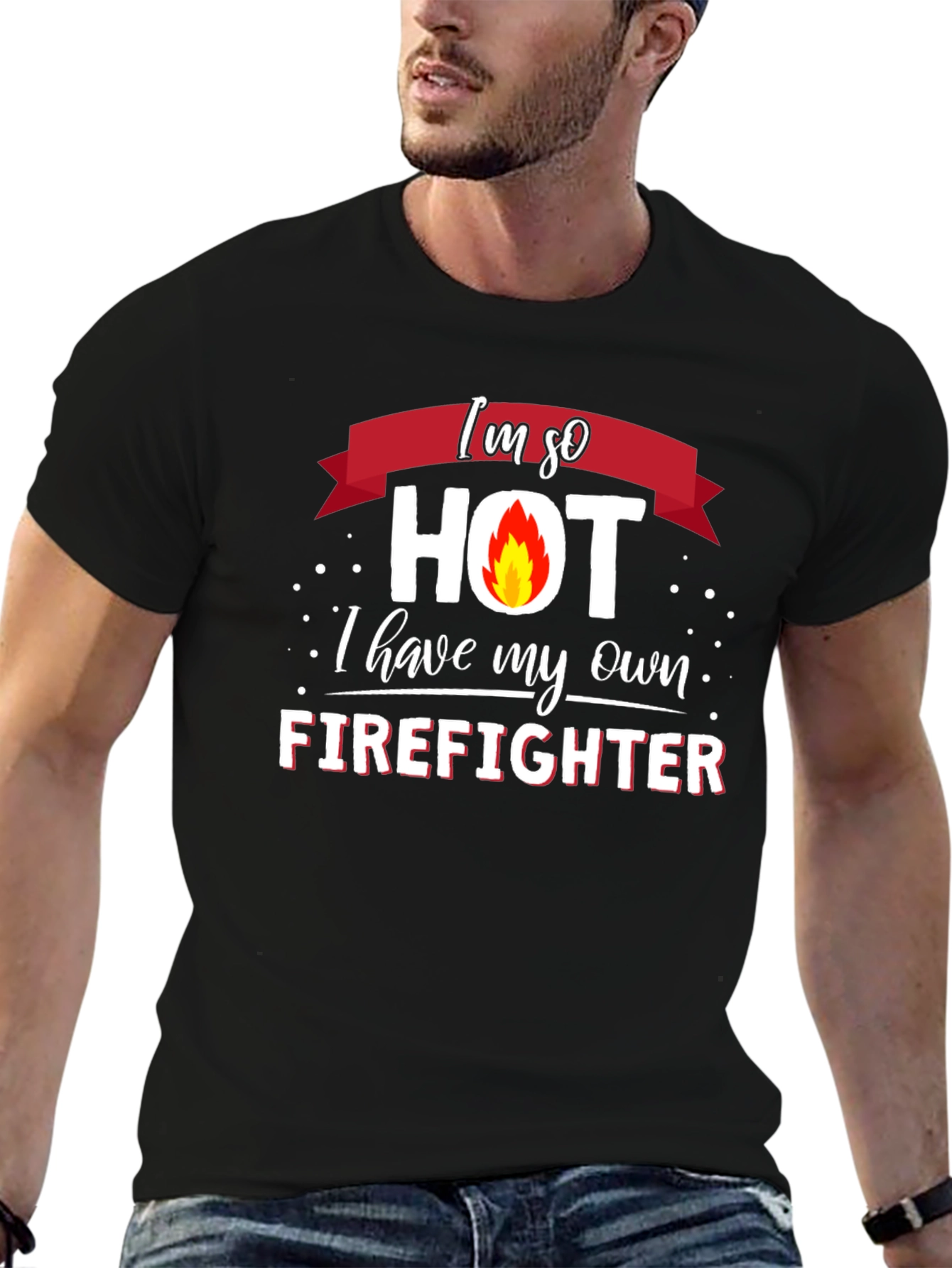 Im So Hot Firefighter Graphic T-Shirt
