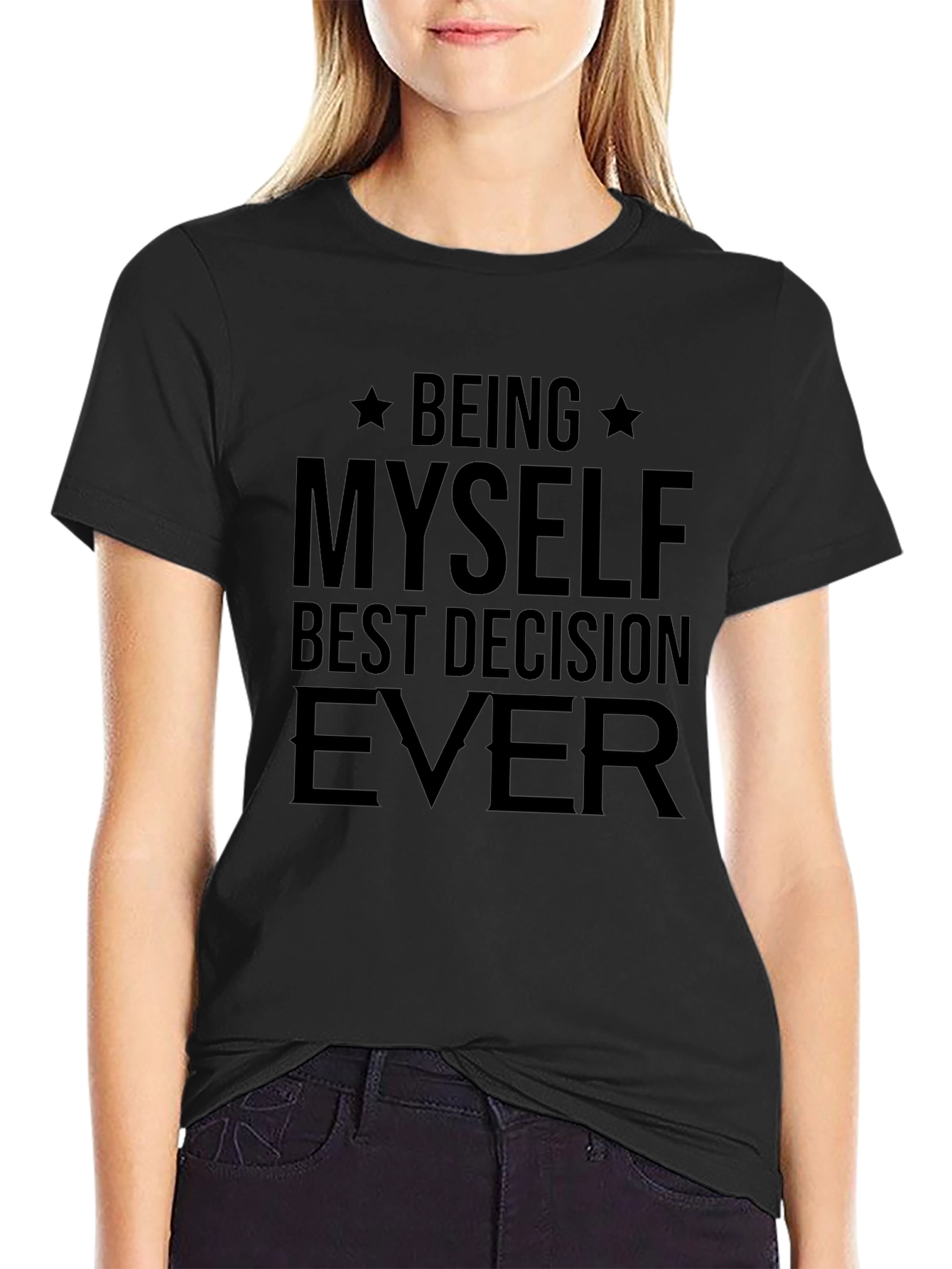 Being Myself Best Decision Ever Black Tee
