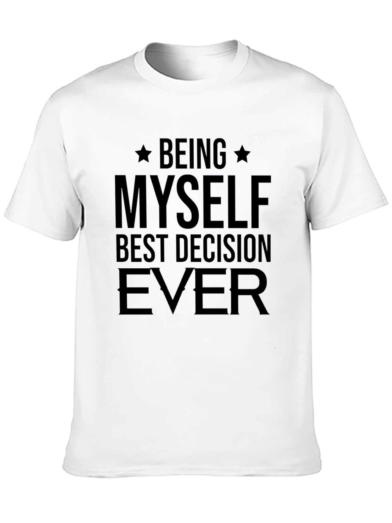Being Myself Best Decision Ever Black Tee