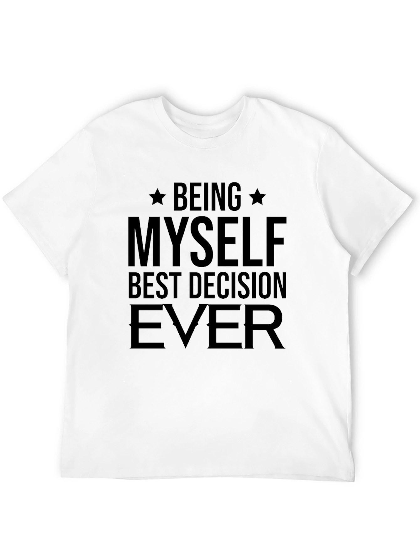 Being Myself Best Decision Ever Black Tee