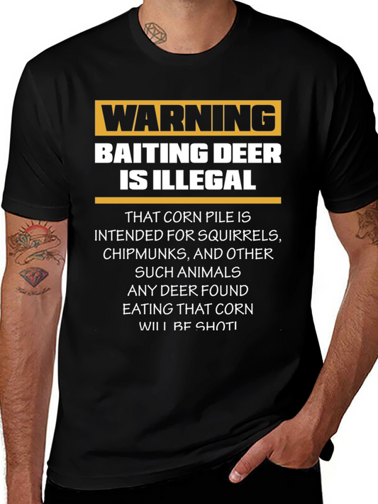 Warning Baiting Deer Illegal T-Shirt