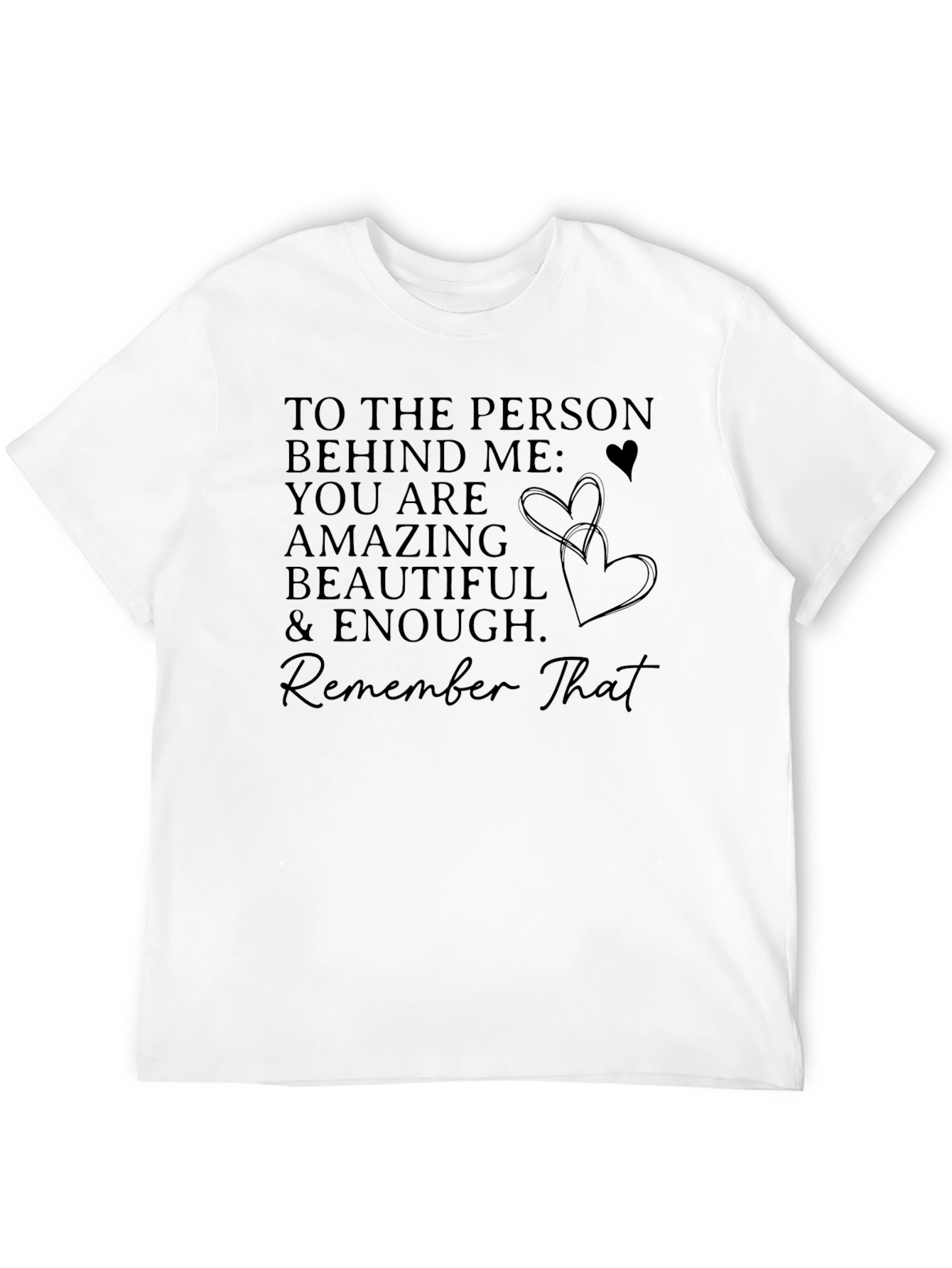 Inspirational Message Black T-Shirt
