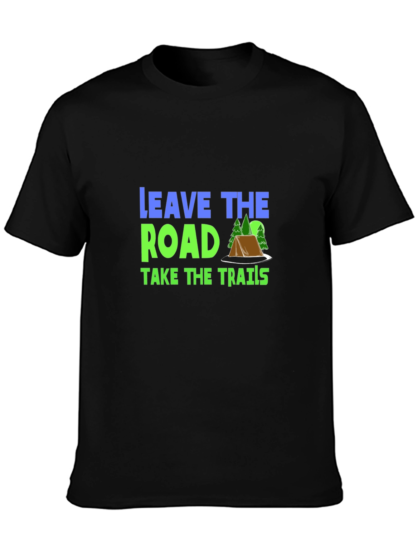 Leave the Road Take the Trails Black Graphic Tee