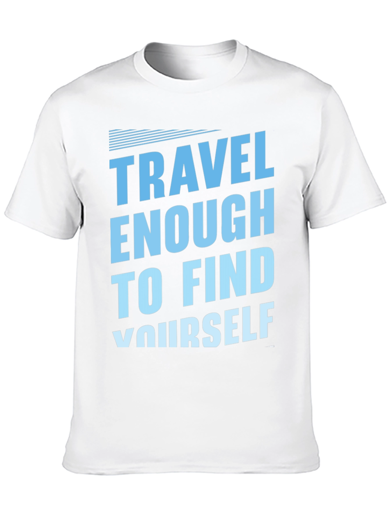 Travel Enough T-Shirt - Find Yourself