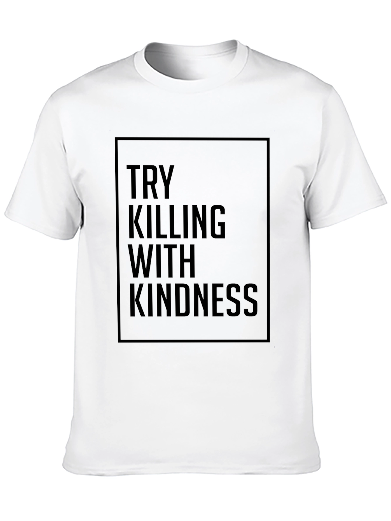 Try Killing With Kindness Black Graphic Tee