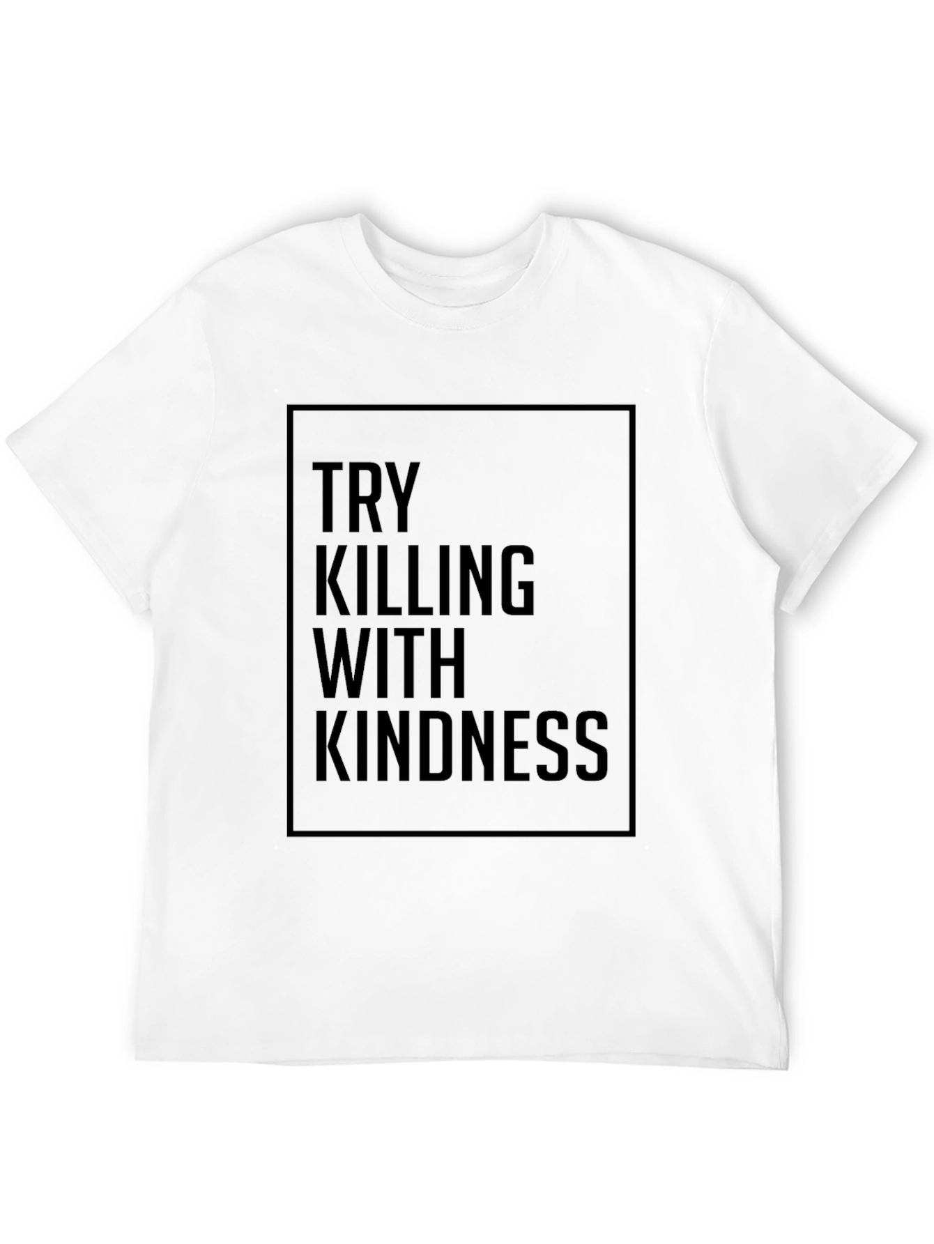 Try Killing With Kindness Black Graphic Tee