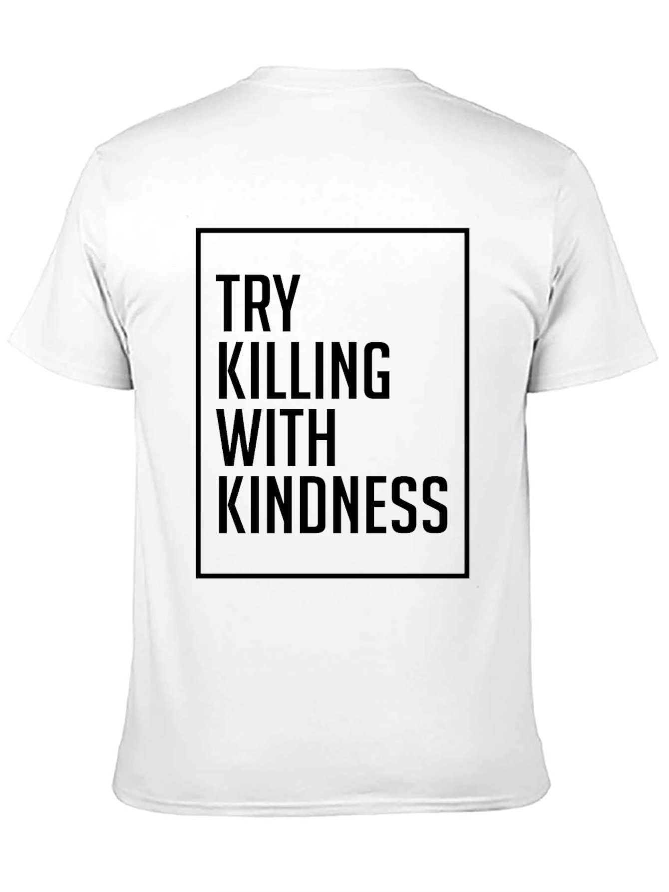 Try Killing With Kindness Black Graphic Tee