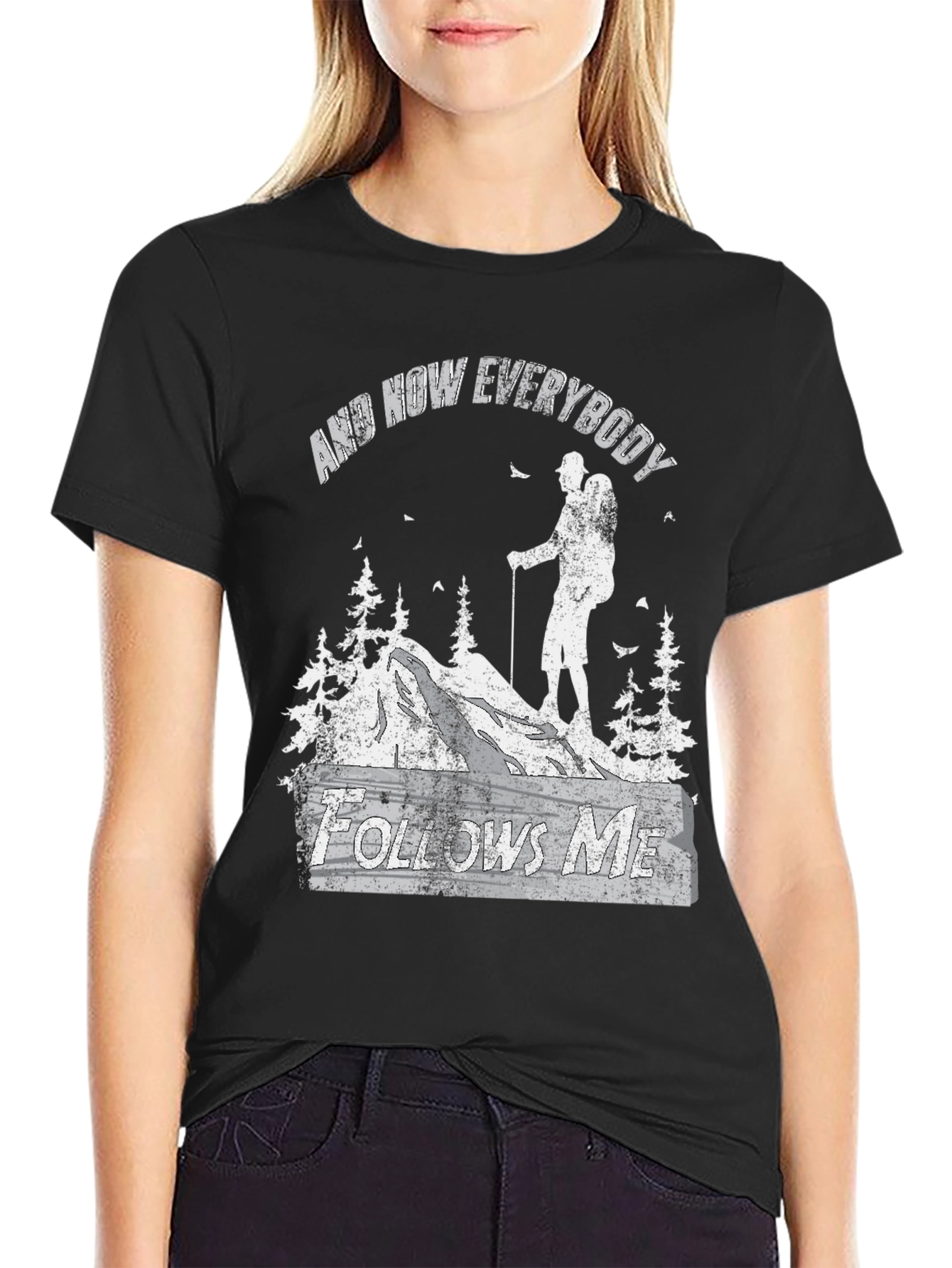 And Now Everybody Follows Me Hiking Graphic Tee