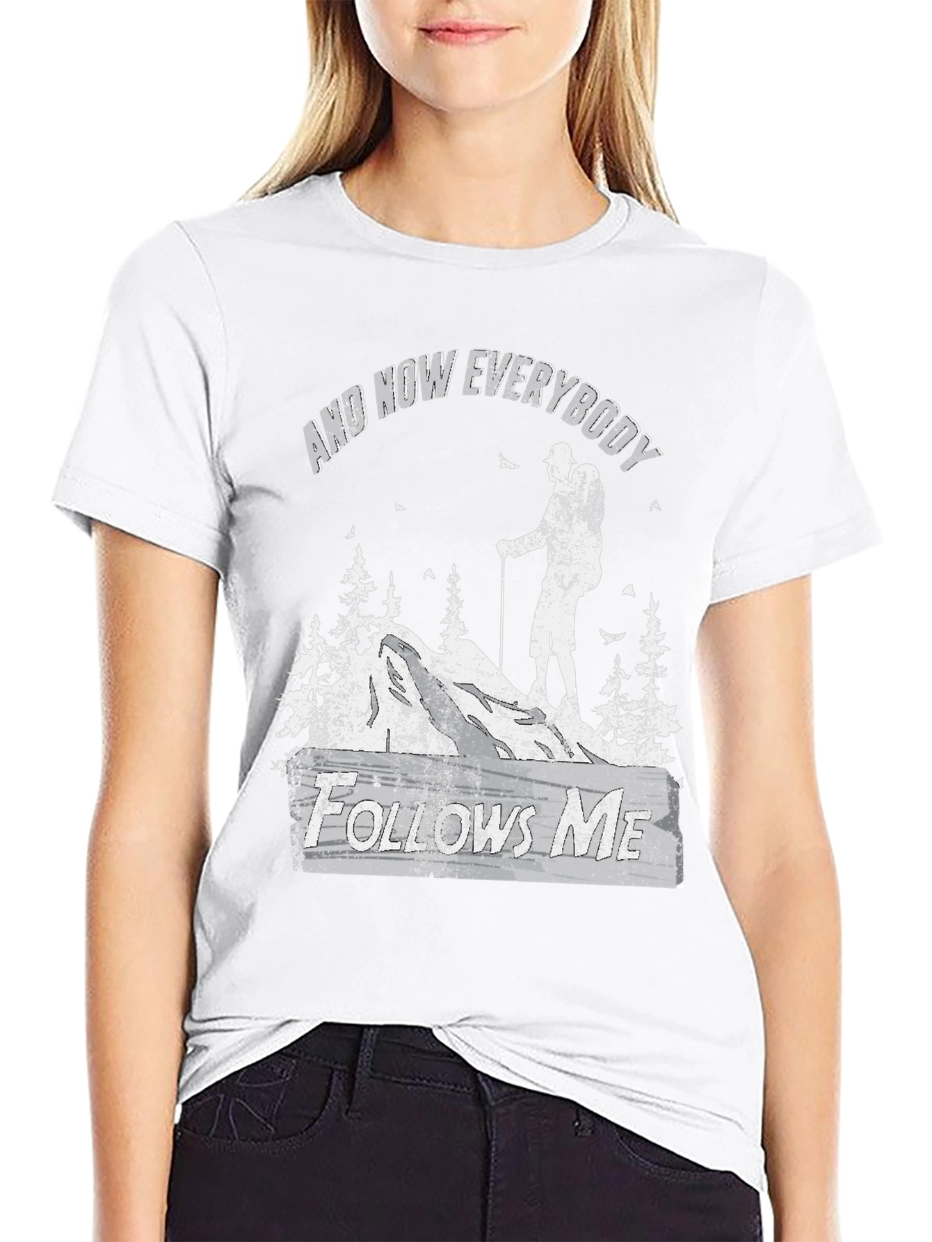And Now Everybody Follows Me Hiking Graphic Tee