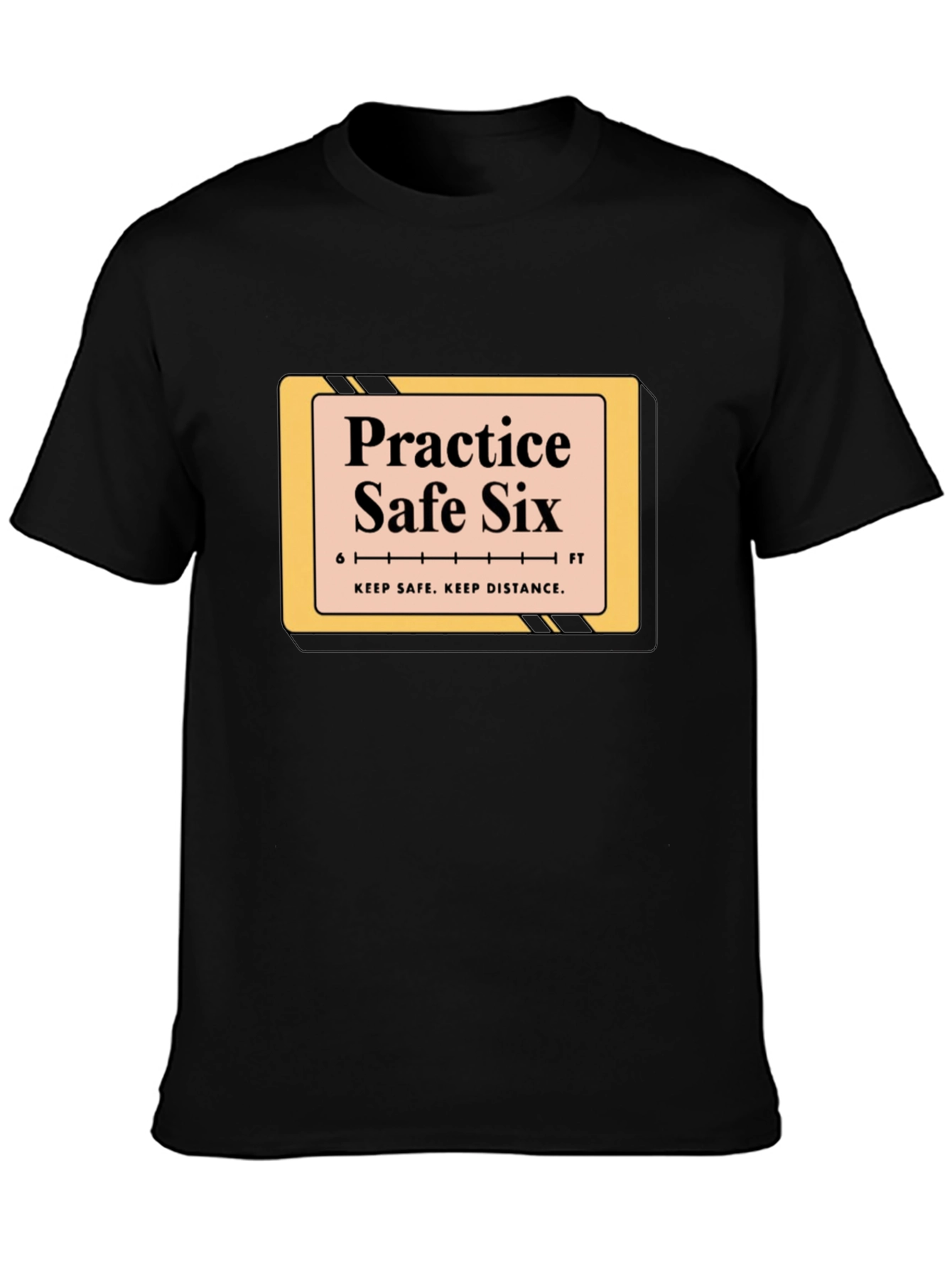 Practice Safe Six T-Shirt