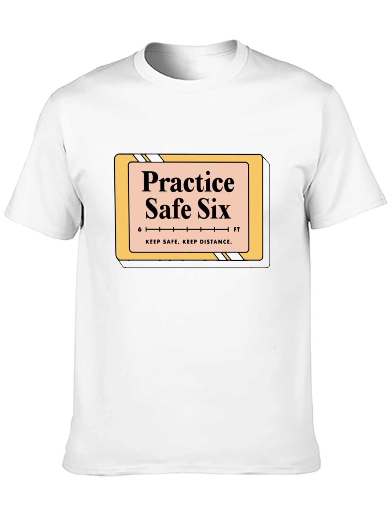 Practice Safe Six T-Shirt
