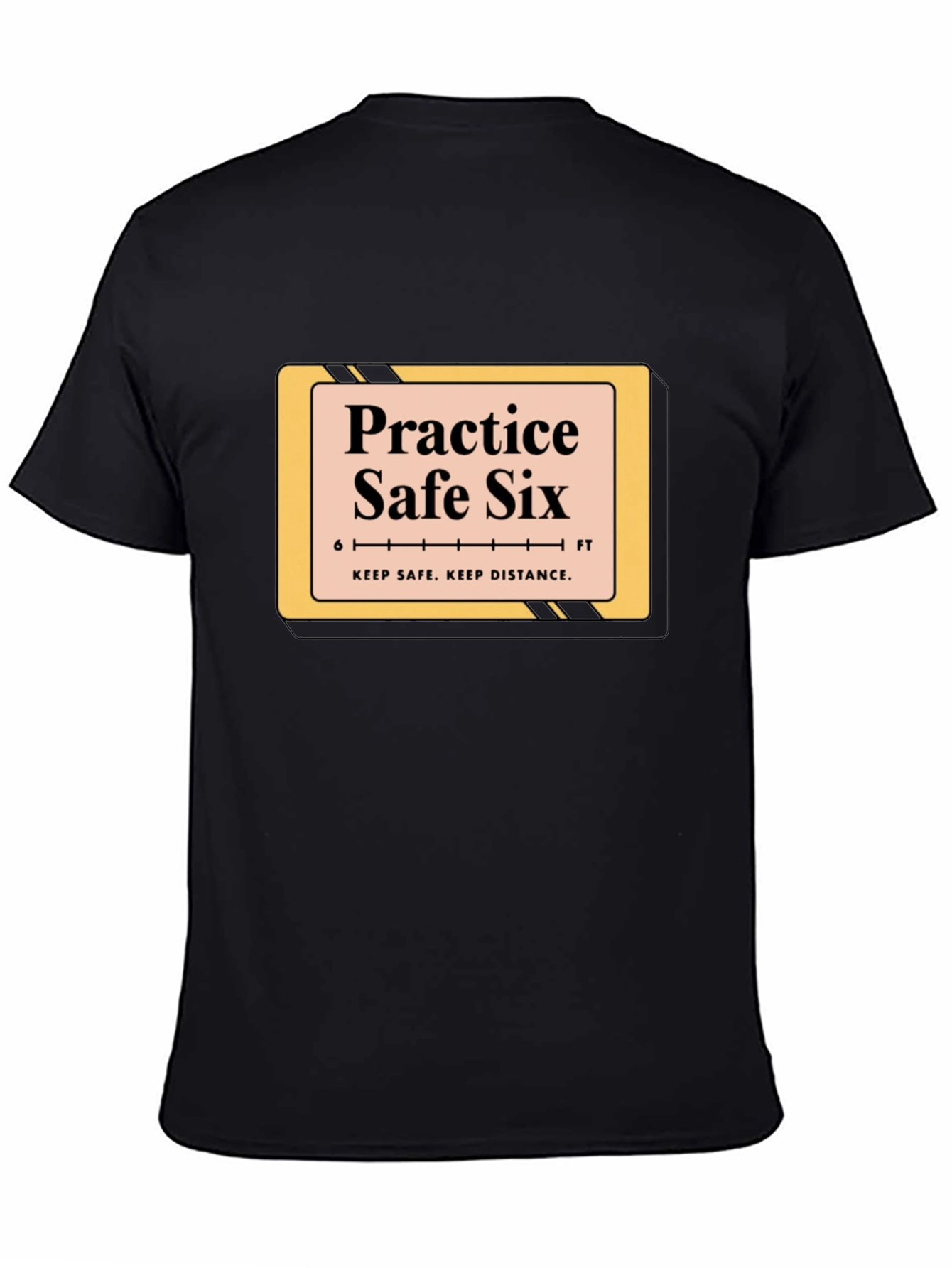 Practice Safe Six T-Shirt