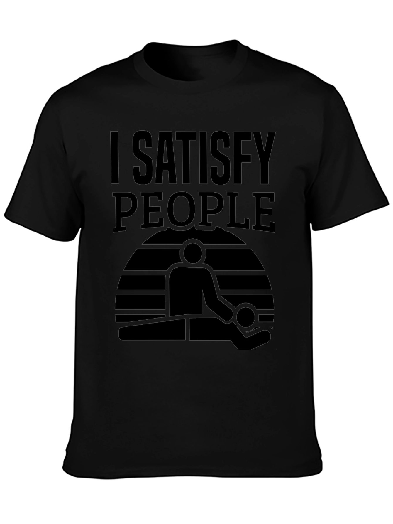 I Satisfy People Massage T-Shirt - Black Graphic Tee