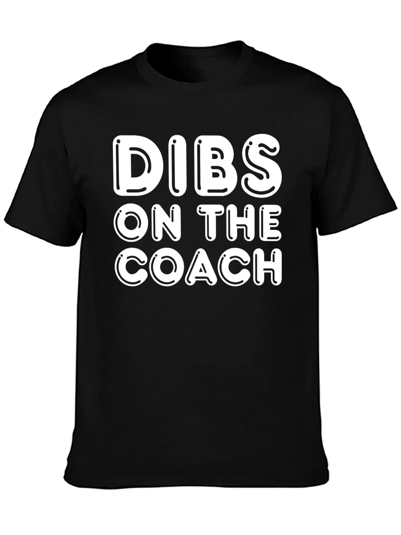 Dibs on the Coach T-Shirt - Novelty Apparel