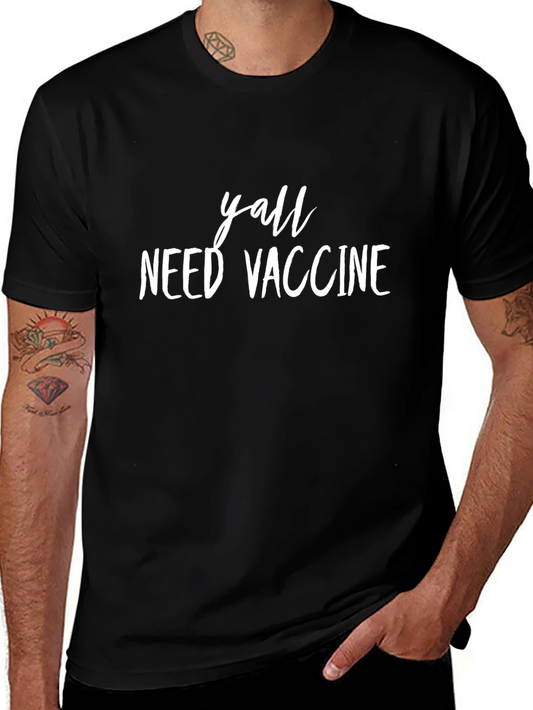 Yall Need Vaccine T-Shirt - Black Unisex