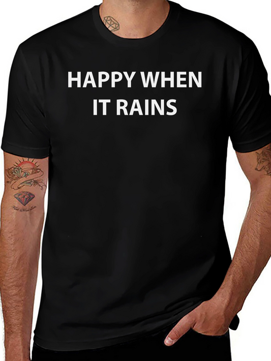 Happy When It Rains Graphic Tee - Short Sleeve Crew Neck T-Shirt